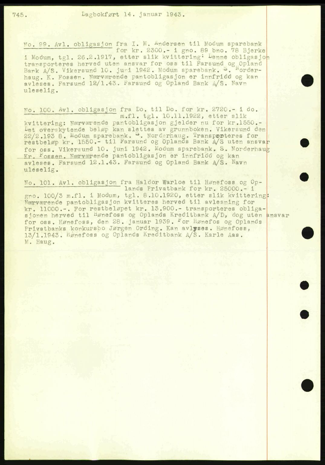 Eiker, Modum og Sigdal sorenskriveri, SAKO/A-123/G/Ga/Gab/L0047: Pantebok nr. A17, 1942-1943, Dagboknr: 99/1943