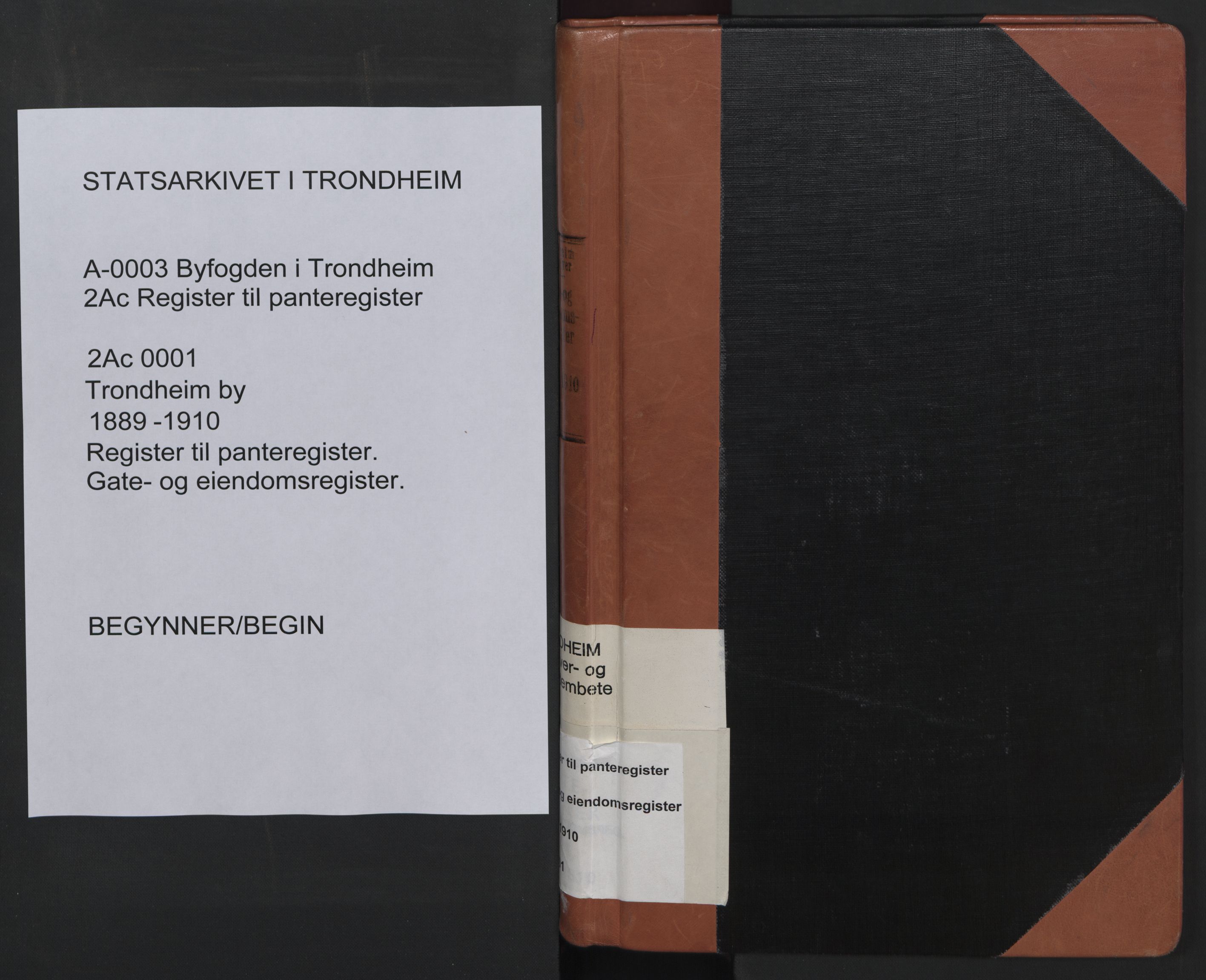 Trondheim byfogd, SAT/A-0003/1/2/2Ac/L0001: Panteregister nr. 2Ac 01, 1889-1910