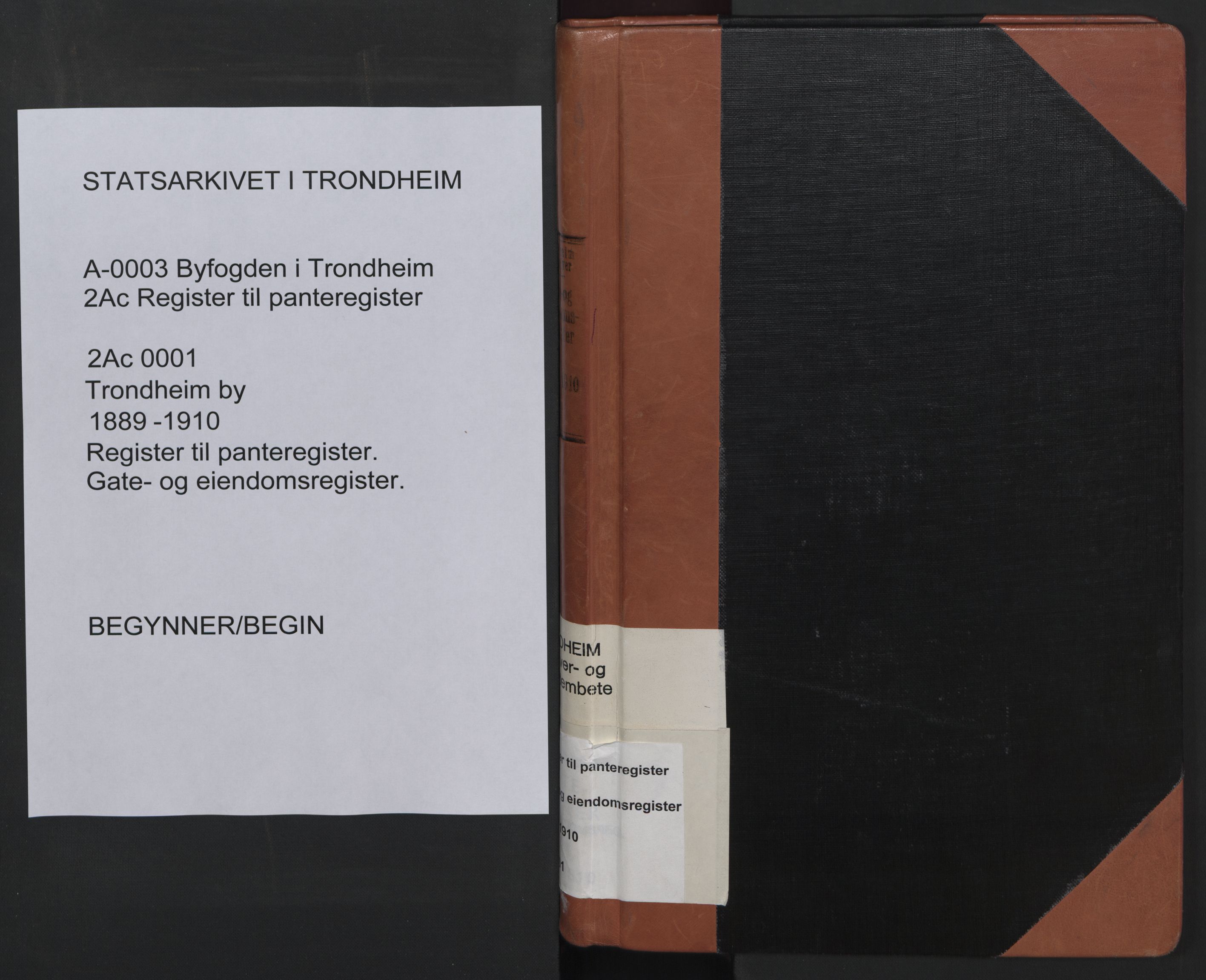 Trondheim byfogd, AV/SAT-A-0003/1/2/2Ac/L0001: Panteregister nr. 2Ac 01, 1889-1910