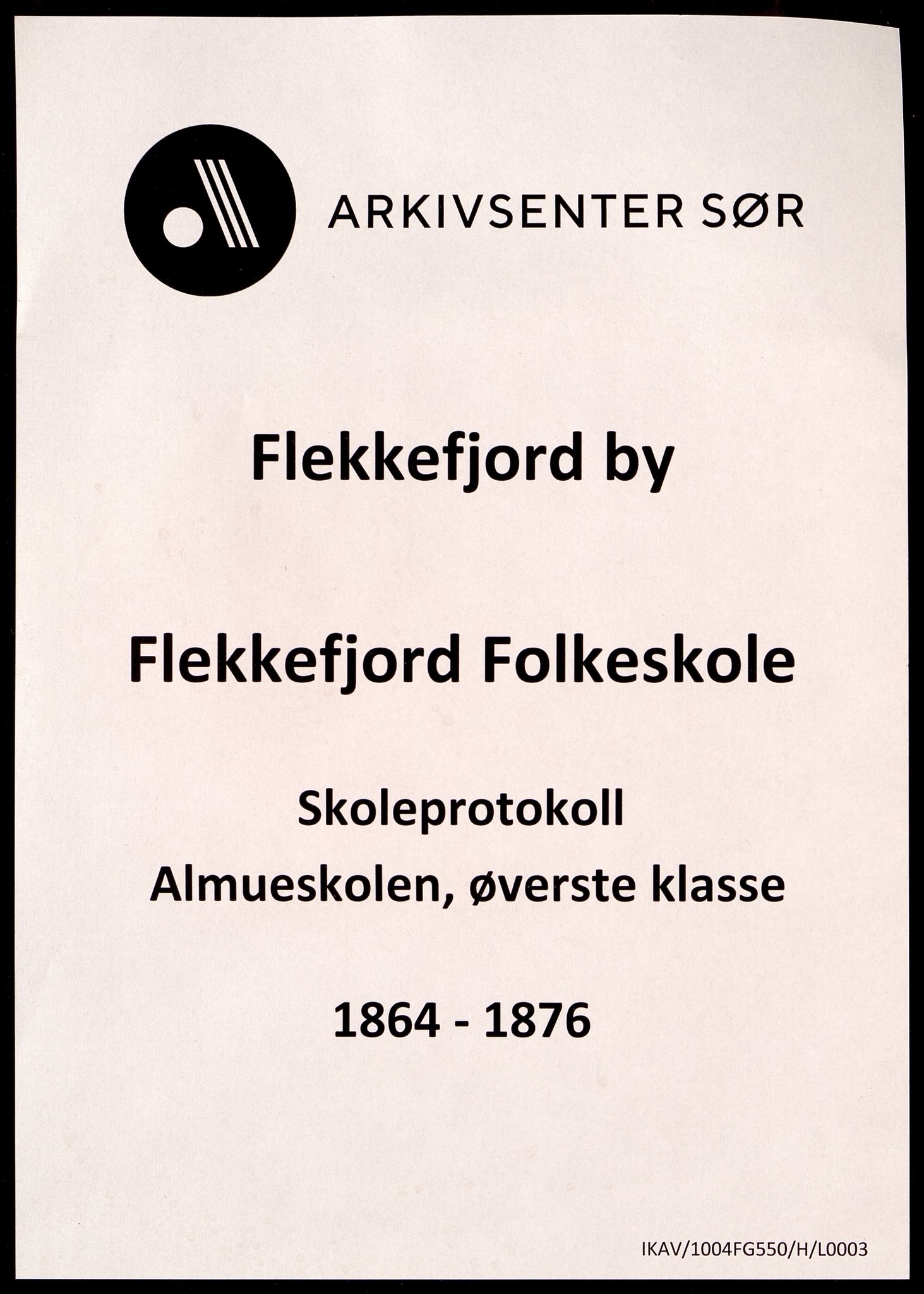 Flekkefjord By - Flekkefjord Folkeskole, ARKSOR/1004FG550/H/L0003: Skoleprotokoll, 1864-1876