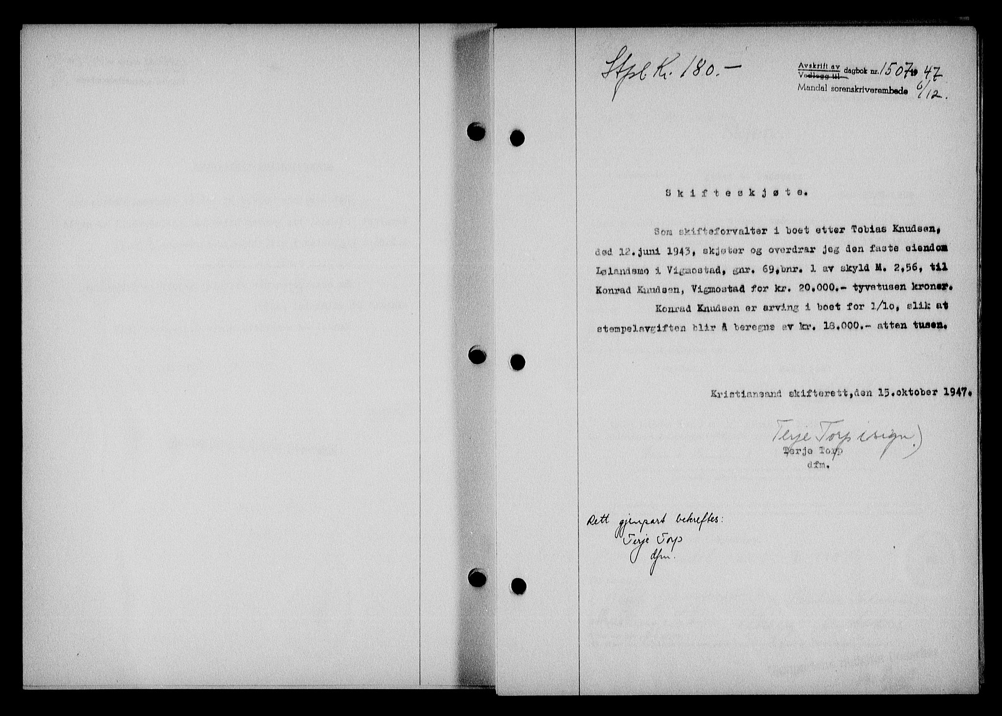 Mandal sorenskriveri, SAK/1221-0005/001/G/Gb/Gba/L0079: Pantebok nr. A-16, 1947-1948, Dagboknr: 1507/1947