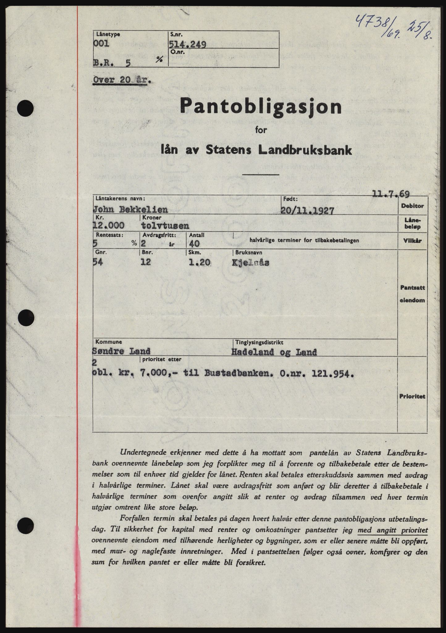 Hadeland og Land tingrett, SAH/TING-010/H/Hb/Hbc/L0074: Pantebok nr. B74, 1969-1969, Dagboknr: 4738/1969