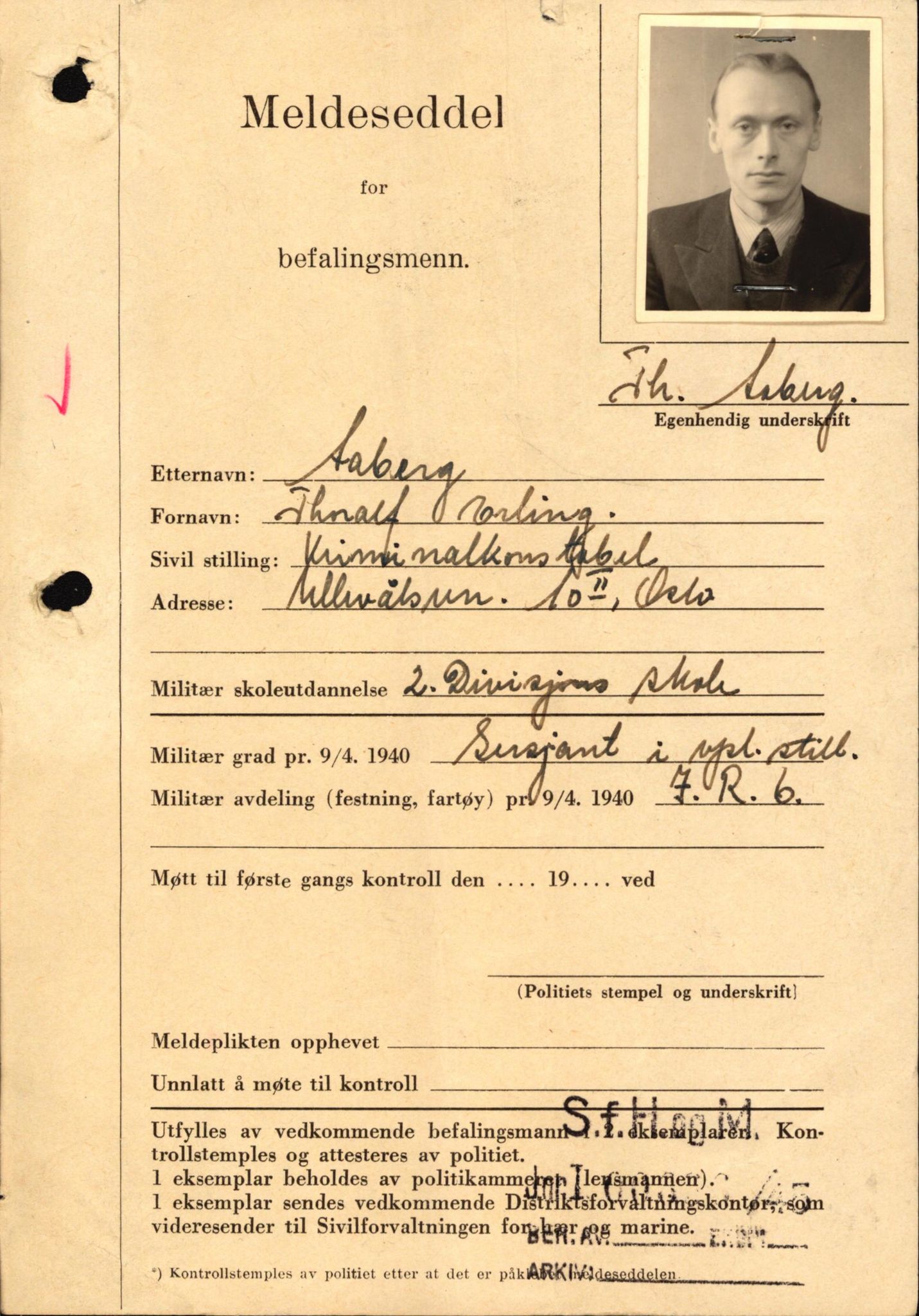 Forsvaret, Forsvarets krigshistoriske avdeling, AV/RA-RAFA-2017/Y/Yf/L0208: II-C-11-2121  -  Okkupasjonstiden.  Meldesedler for befal med foto og oppl. om militær grad 9. apr. 1940., 1940-1945, s. 1