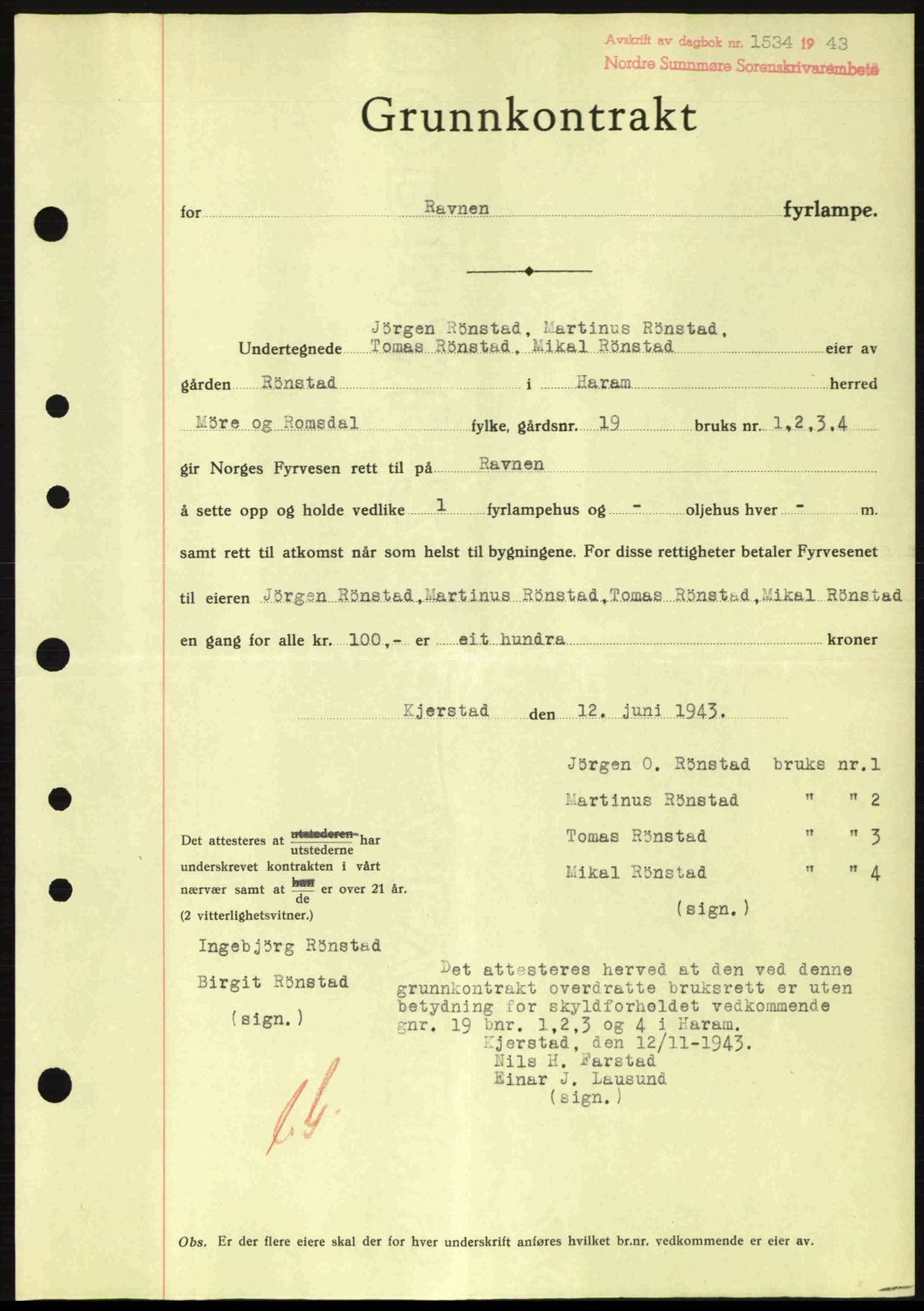 Nordre Sunnmøre sorenskriveri, AV/SAT-A-0006/1/2/2C/2Ca: Pantebok nr. A17, 1943-1944, Dagboknr: 1534/1943