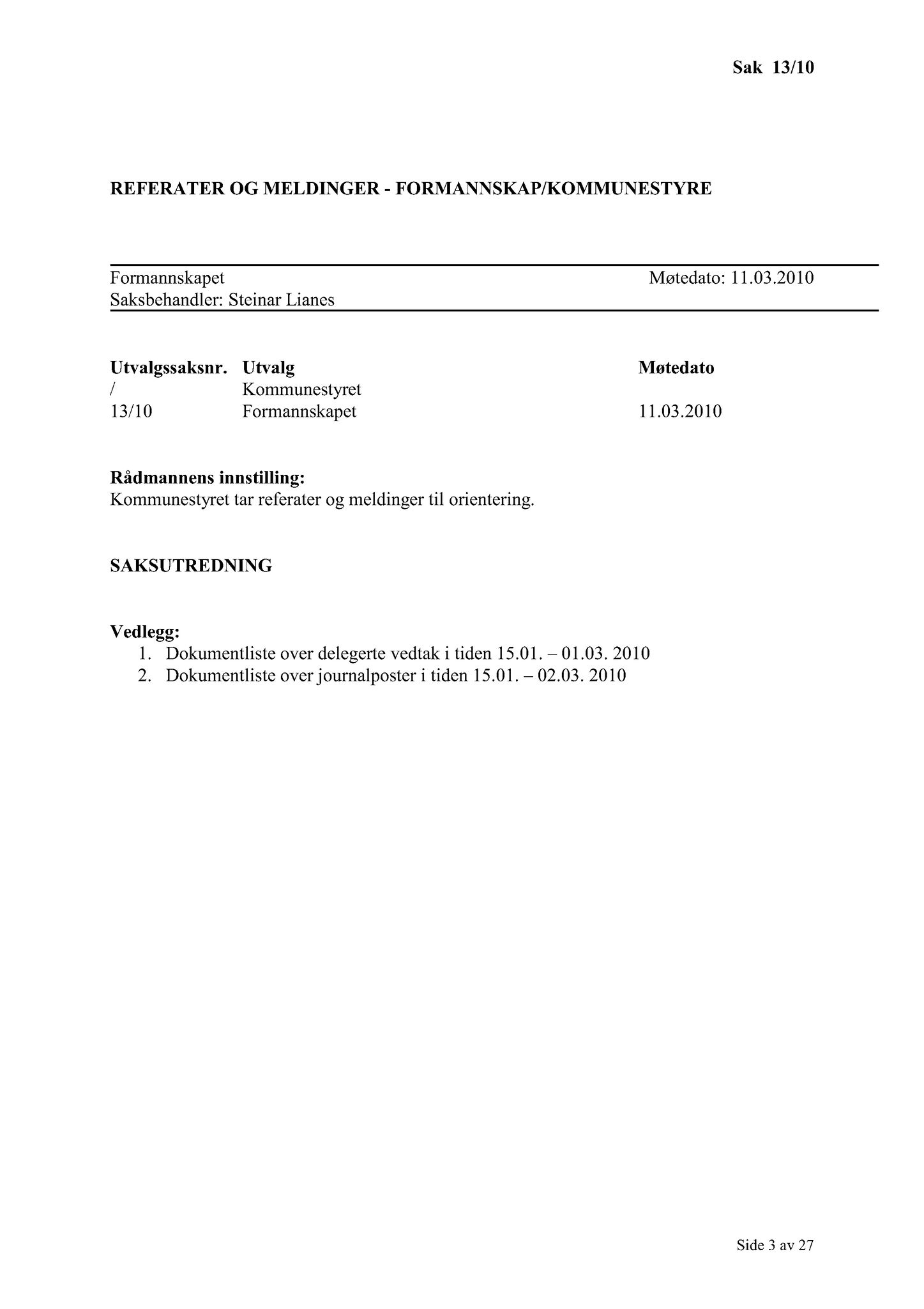 Klæbu Kommune, TRKO/KK/02-FS/L003: Formannsskapet - Møtedokumenter, 2010, s. 328