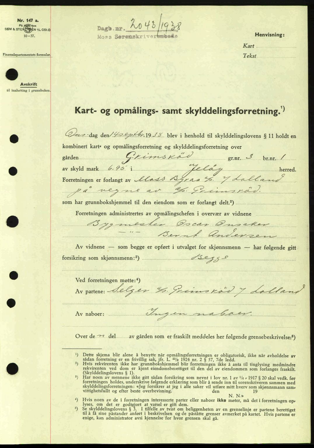 Moss sorenskriveri, SAO/A-10168: Pantebok nr. A4, 1938-1938, Dagboknr: 2043/1938