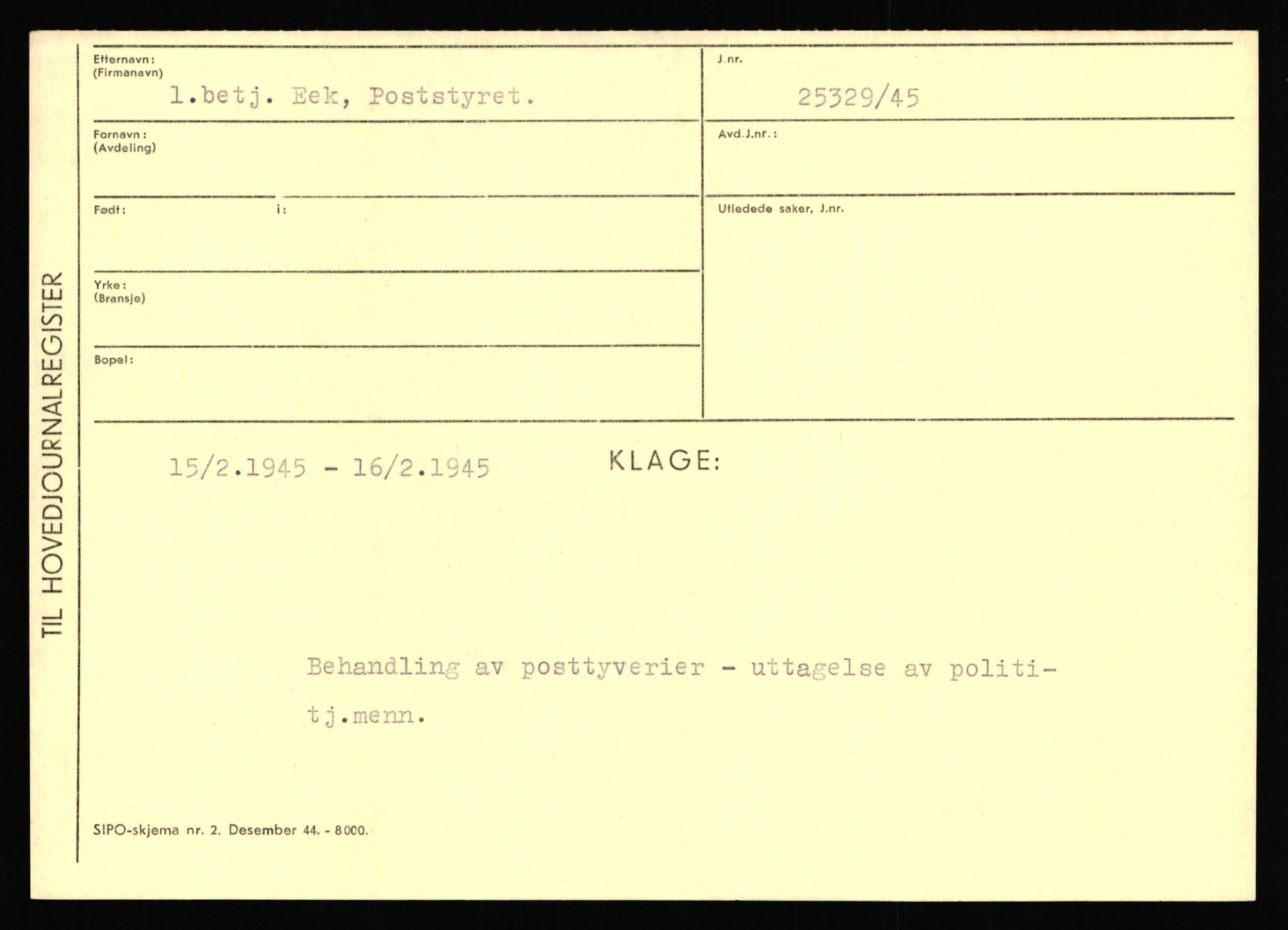 Statspolitiet - Hovedkontoret / Osloavdelingen, AV/RA-S-1329/C/Ca/L0003: Brechan - Eichinger	, 1943-1945, s. 4768