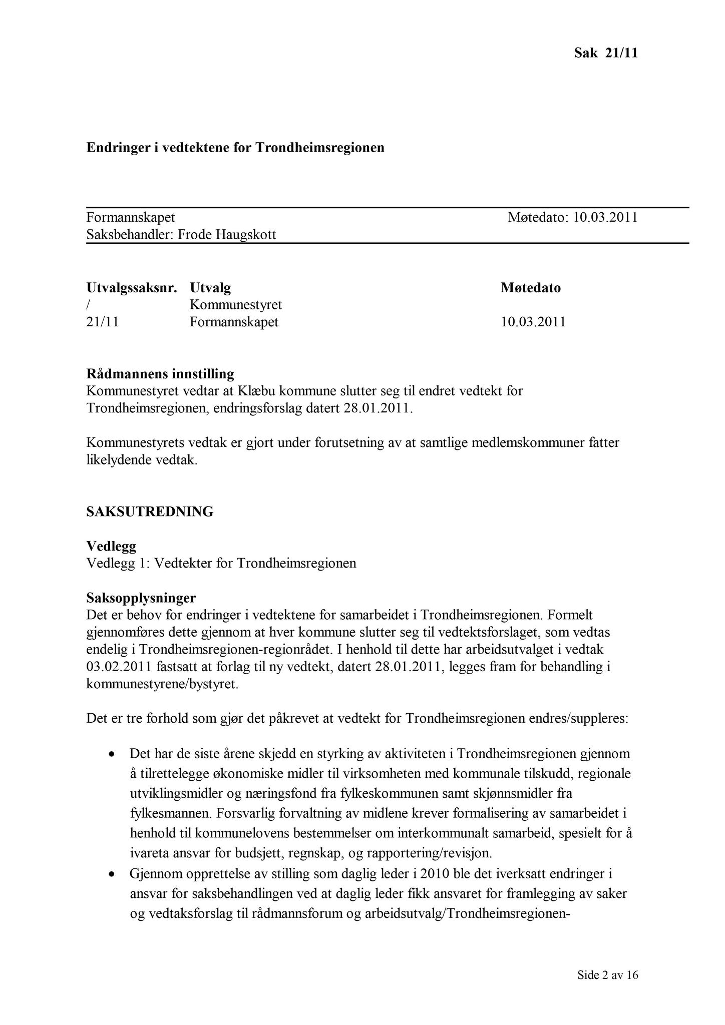 Klæbu Kommune, TRKO/KK/02-FS/L004: Formannsskapet - Møtedokumenter, 2011, s. 336