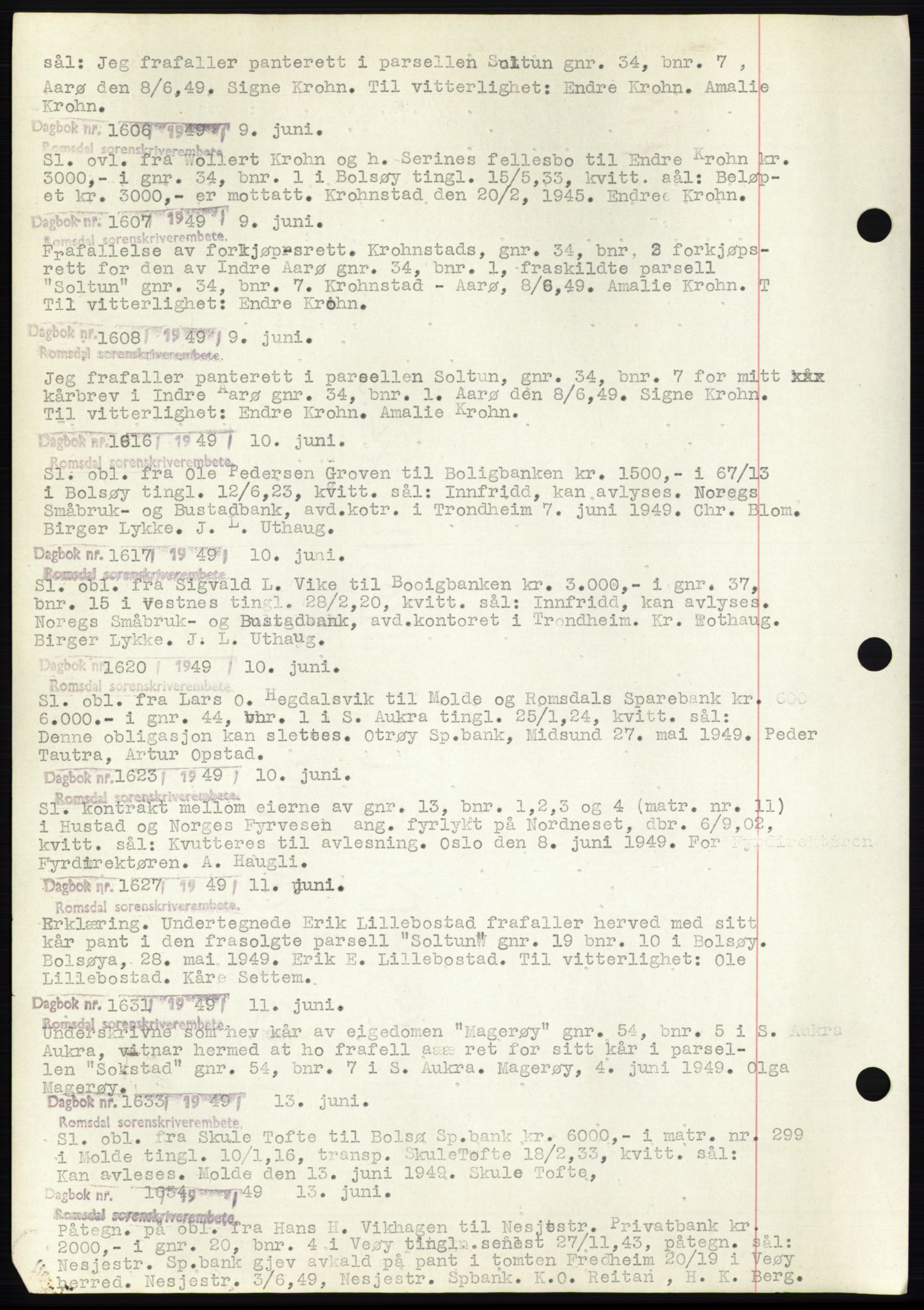 Romsdal sorenskriveri, SAT/A-4149/1/2/2C: Pantebok nr. C2, 1949-1951, Dagboknr: 1606/1949