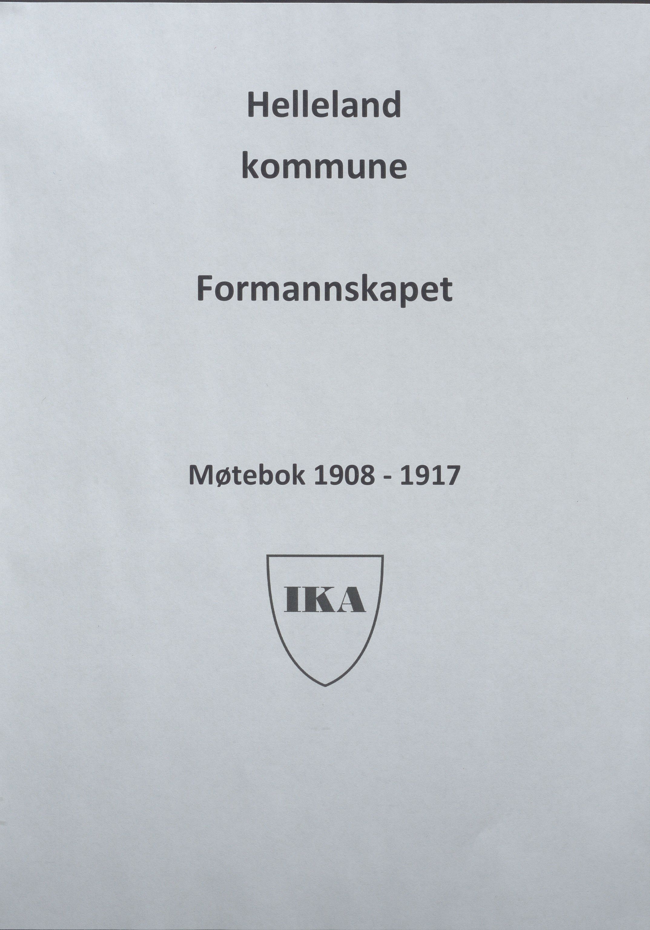 Helleland kommune - Formannskapet, IKAR/K-100479/A/Aa/L0004: Møtebok, 1908-1917