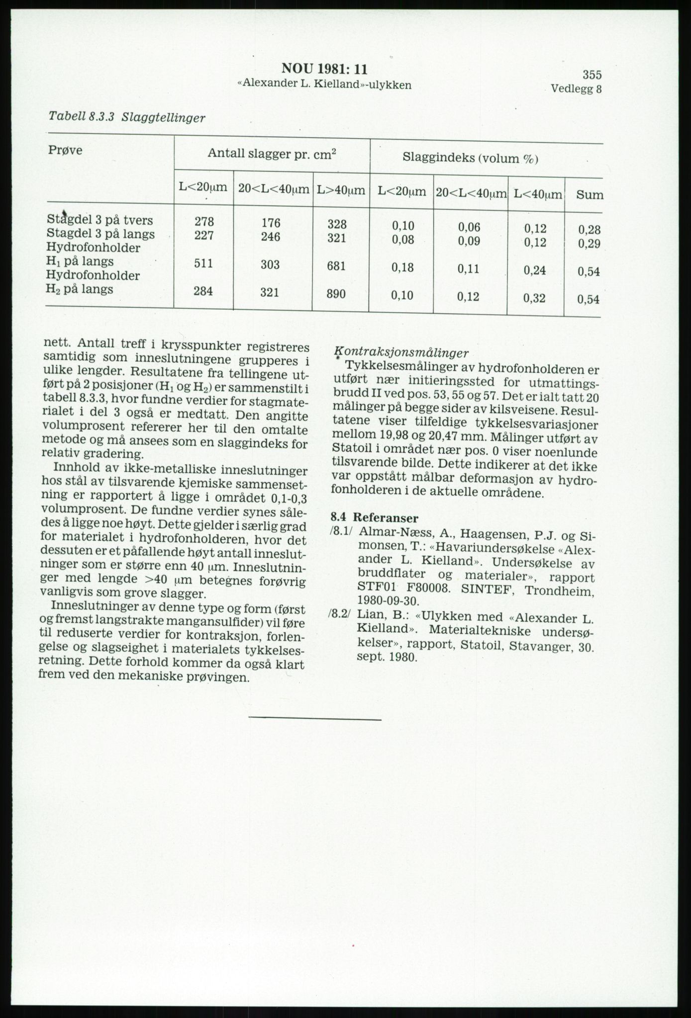 Justisdepartementet, Granskningskommisjonen ved Alexander Kielland-ulykken 27.3.1980, AV/RA-S-1165/D/L0003: 0001 NOU 1981:11 Alexander Kielland ulykken/0002 Korrespondanse/0003: Alexander L. Kielland: Operating manual, 1980-1981, s. 352