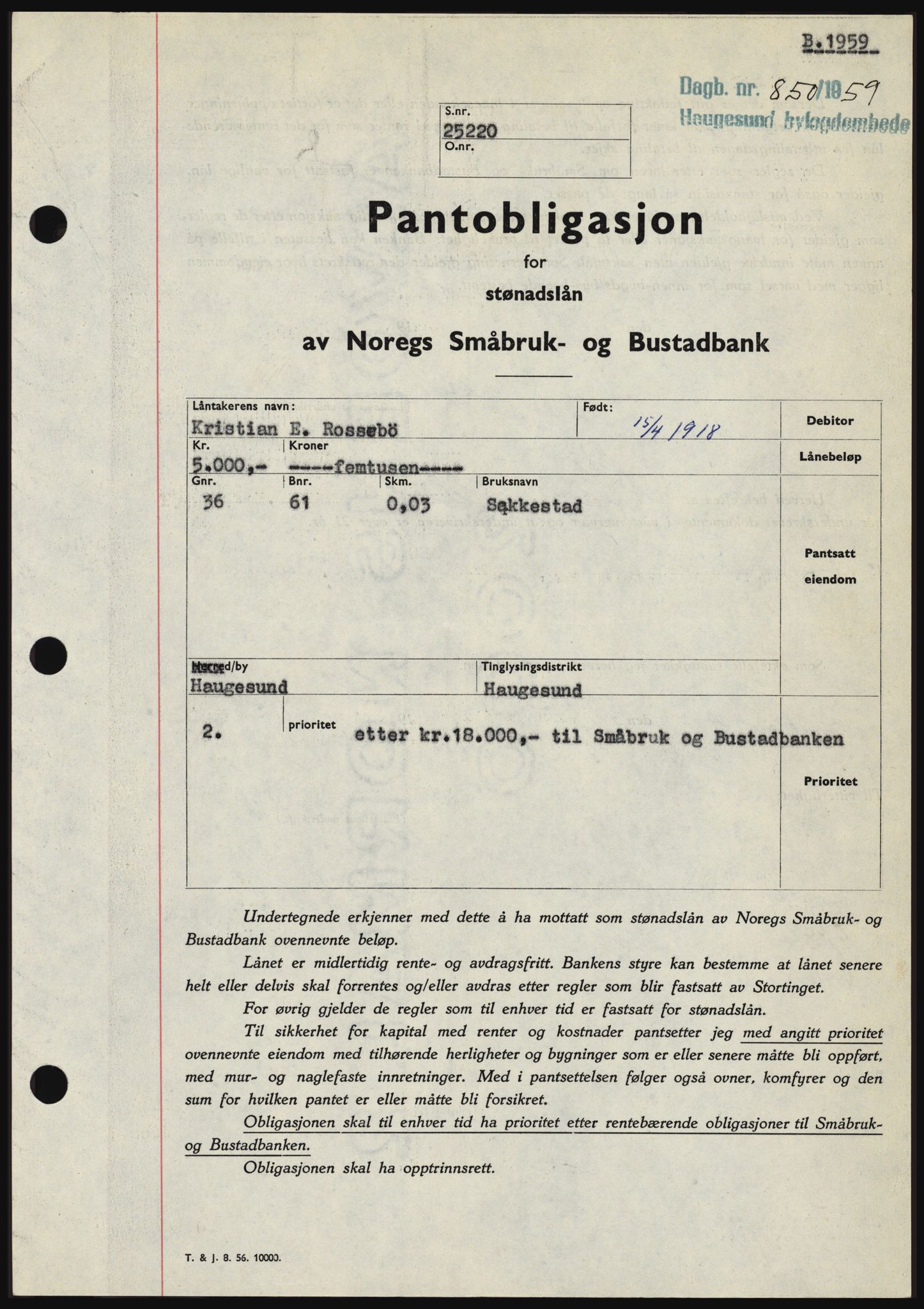 Haugesund tingrett, SAST/A-101415/01/II/IIC/L0045: Pantebok nr. B 45, 1959-1959, Dagboknr: 850/1959