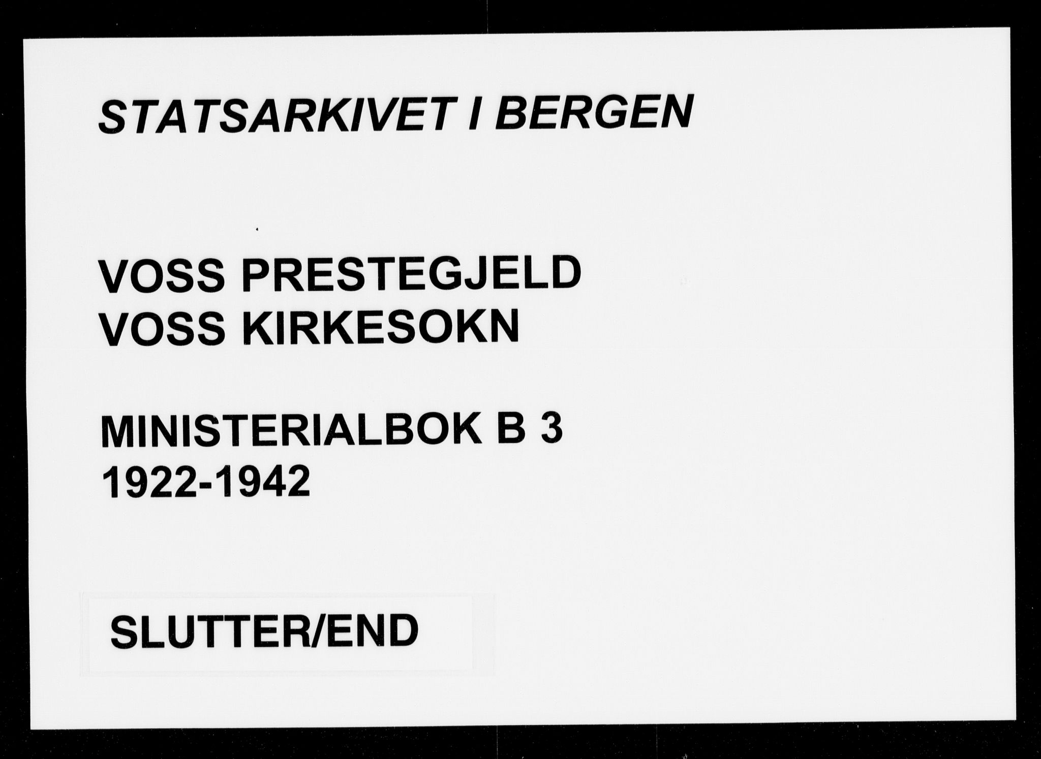 Voss sokneprestembete, AV/SAB-A-79001/H/Haa: Ministerialbok nr. B 3, 1922-1942
