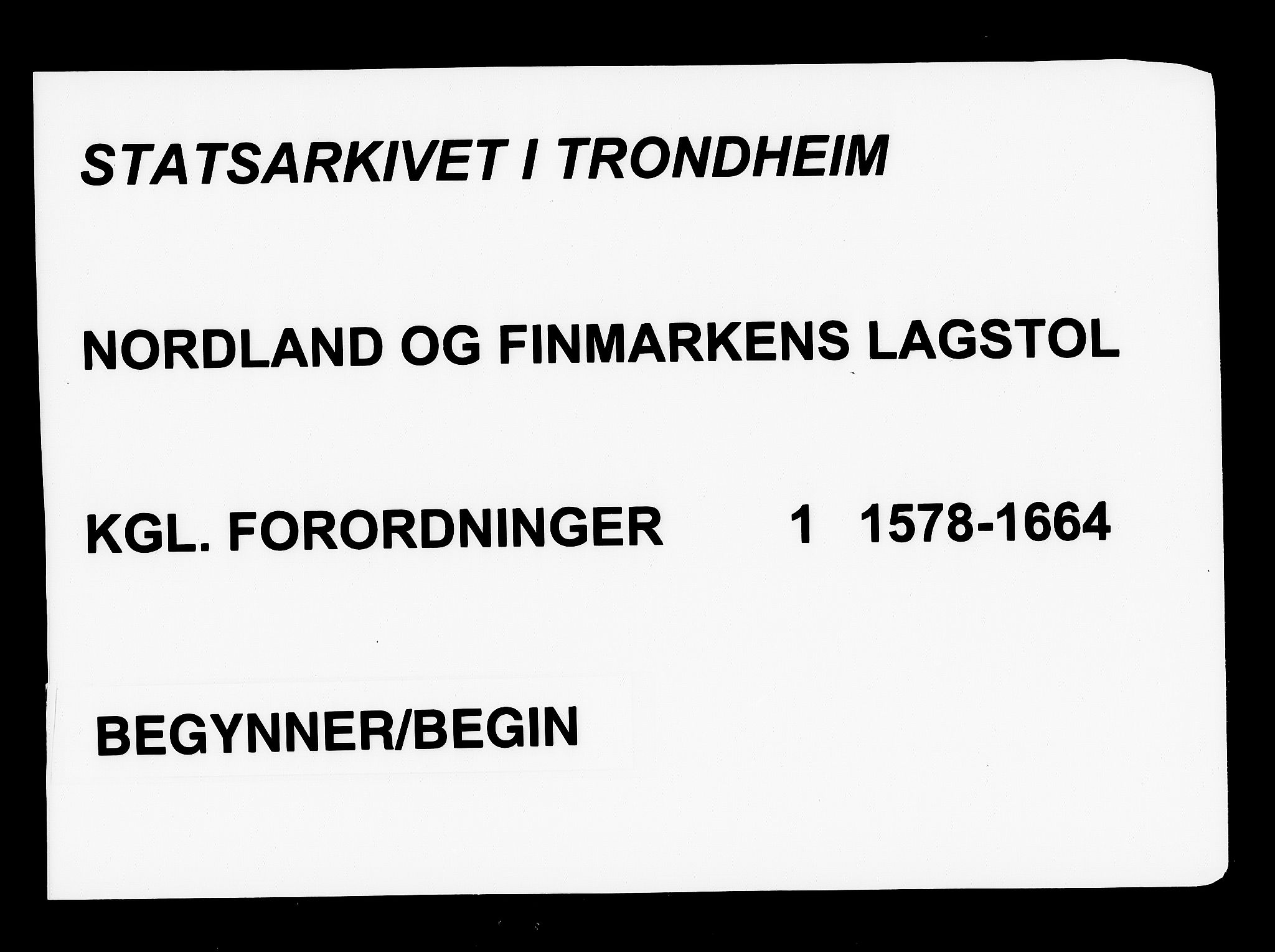 Nordland og Finnmarks lagstol, AV/SAT-A-5608/X/L0036: Kongelige forordninger, 1578-1664