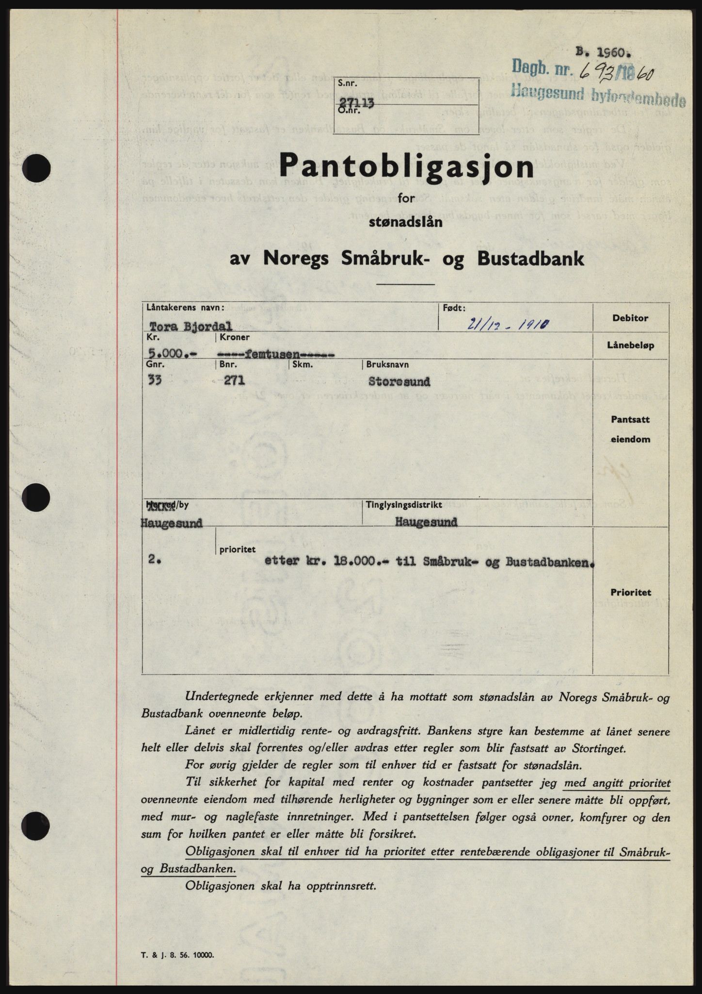 Haugesund tingrett, SAST/A-101415/01/II/IIC/L0046: Pantebok nr. B 46, 1960-1960, Dagboknr: 693/1960