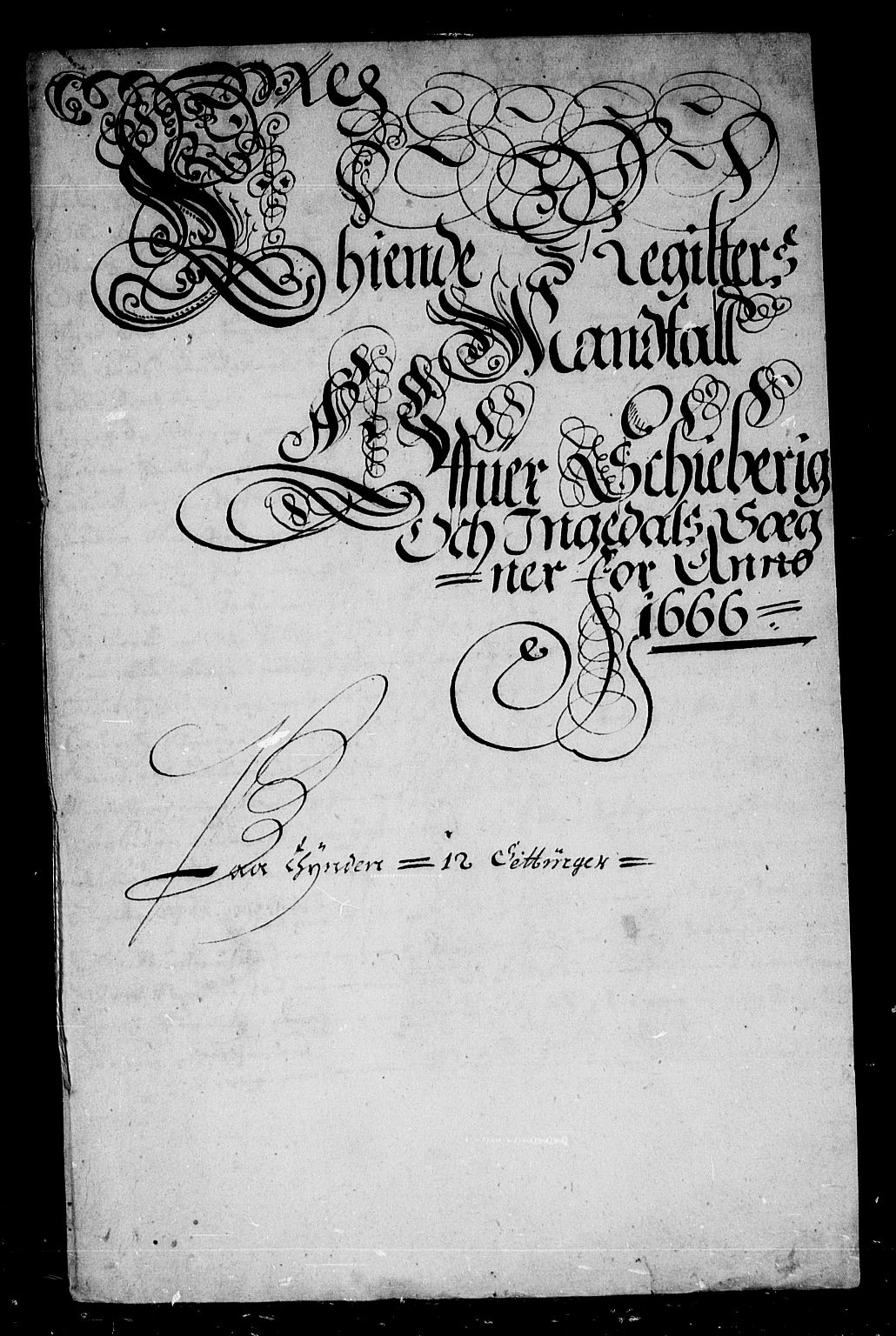 Rentekammeret inntil 1814, Reviderte regnskaper, Stiftamtstueregnskaper, Landkommissariatet på Akershus og Akershus stiftamt, AV/RA-EA-5869/R/Rb/L0039: Akershus stiftamt, 1666