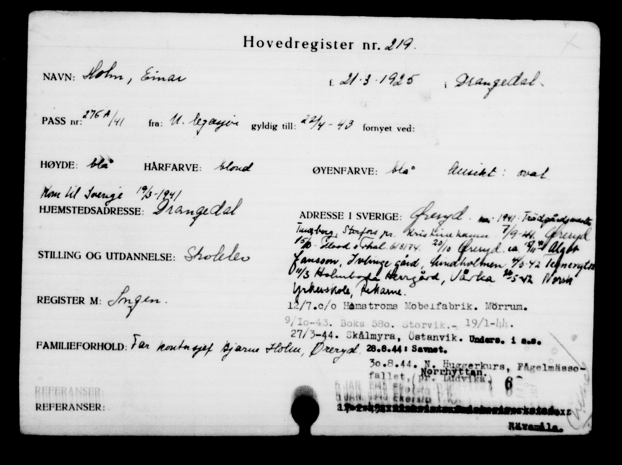 Utenriksstasjonene, Legasjonen i Stockholm, Flyktningkontoret, AV/RA-S-6753/V/Va/L0001: Kjesäterkartoteket, flyktninger med registreringsnr. 1-1000, 1940-1945, s. 354