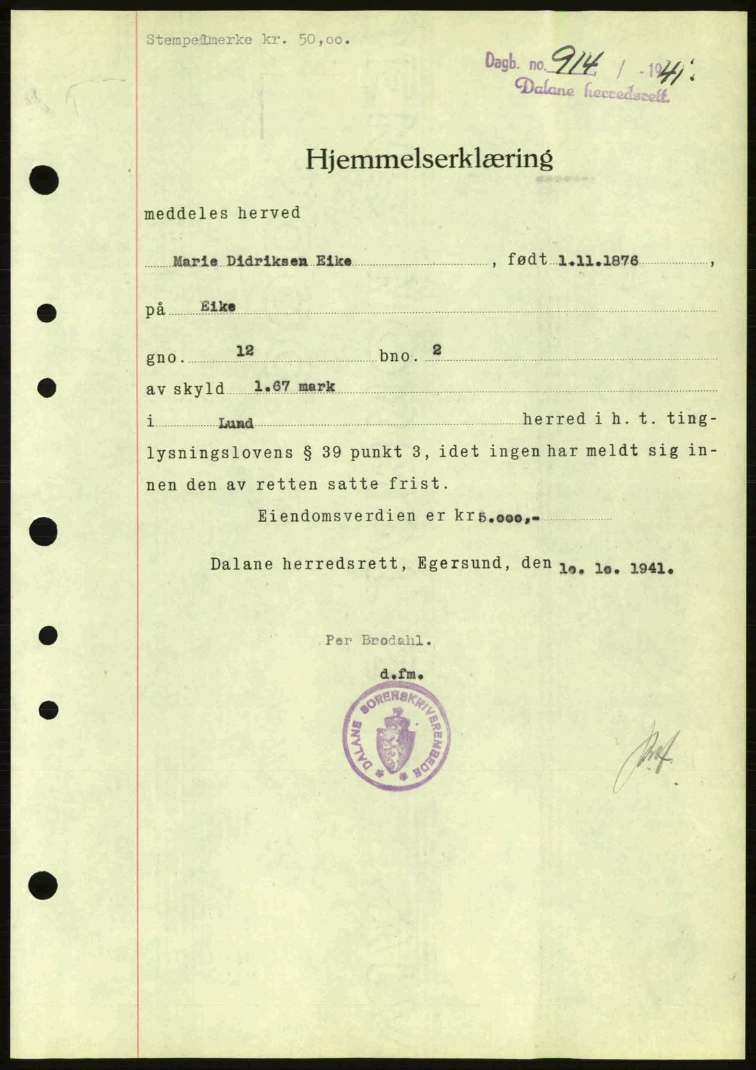 Dalane sorenskriveri, SAST/A-100309/02/G/Gb/L0045: Pantebok nr. A6, 1941-1942, Dagboknr: 914/1941