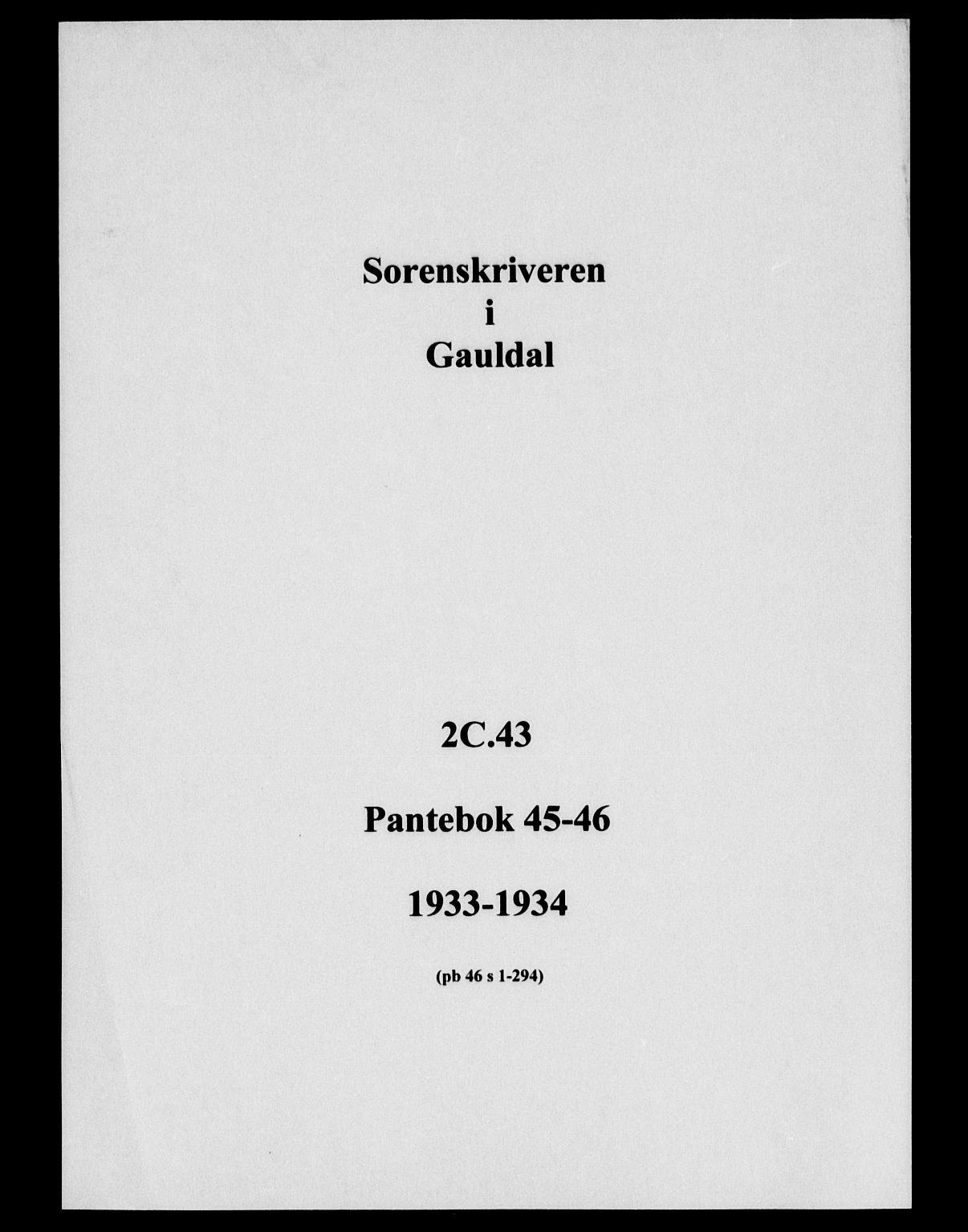 Gauldal sorenskriveri, SAT/A-0014/1/2/2C/L0043: Pantebok nr. 45-46, 1933-1934