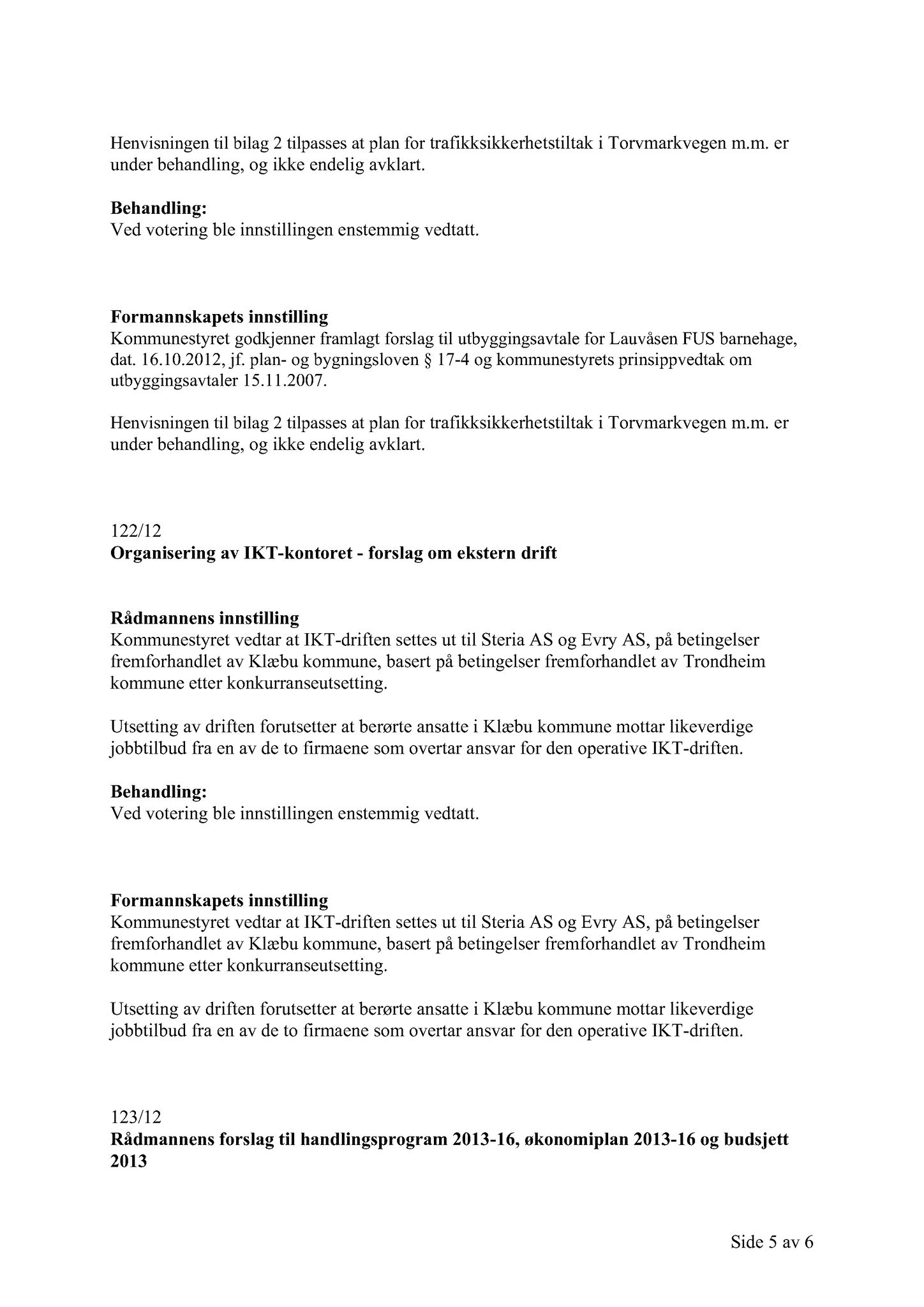 Klæbu Kommune, TRKO/KK/02-FS/L005: Formannsskapet - Møtedokumenter, 2012, s. 2730