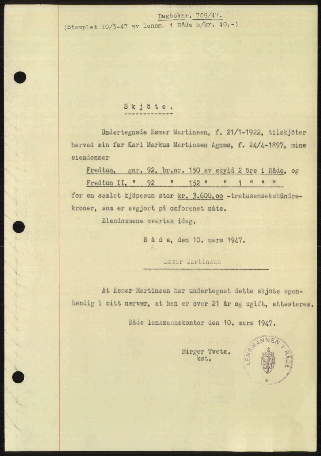 Moss sorenskriveri, SAO/A-10168: Pantebok nr. A17, 1947-1947, Dagboknr: 709/1947