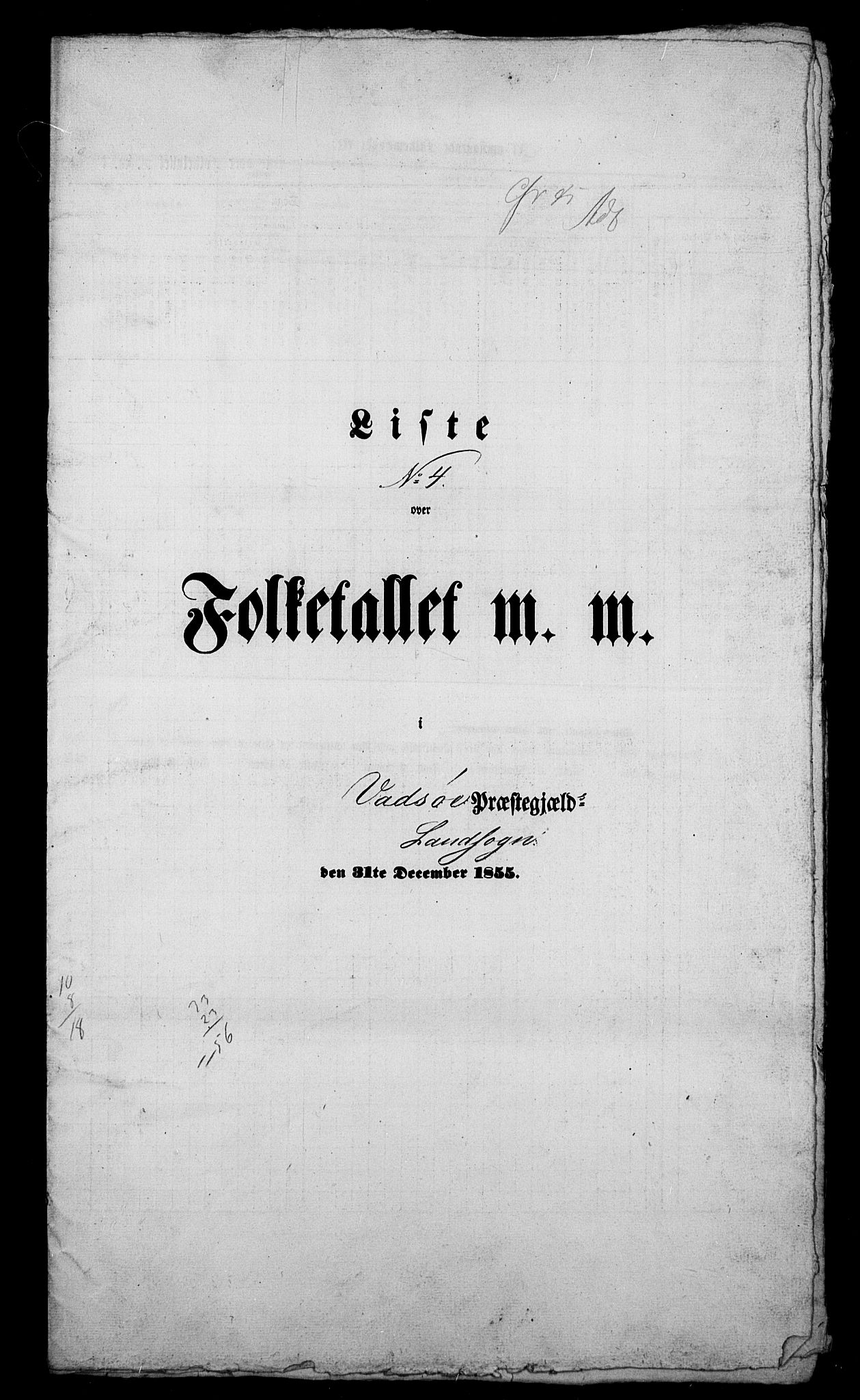 , Folketelling 1855 for Vadsø prestegjeld, 2029L Vadsø landsokn, 2030S1 Sør-Varanger sokn, 1855, s. 18