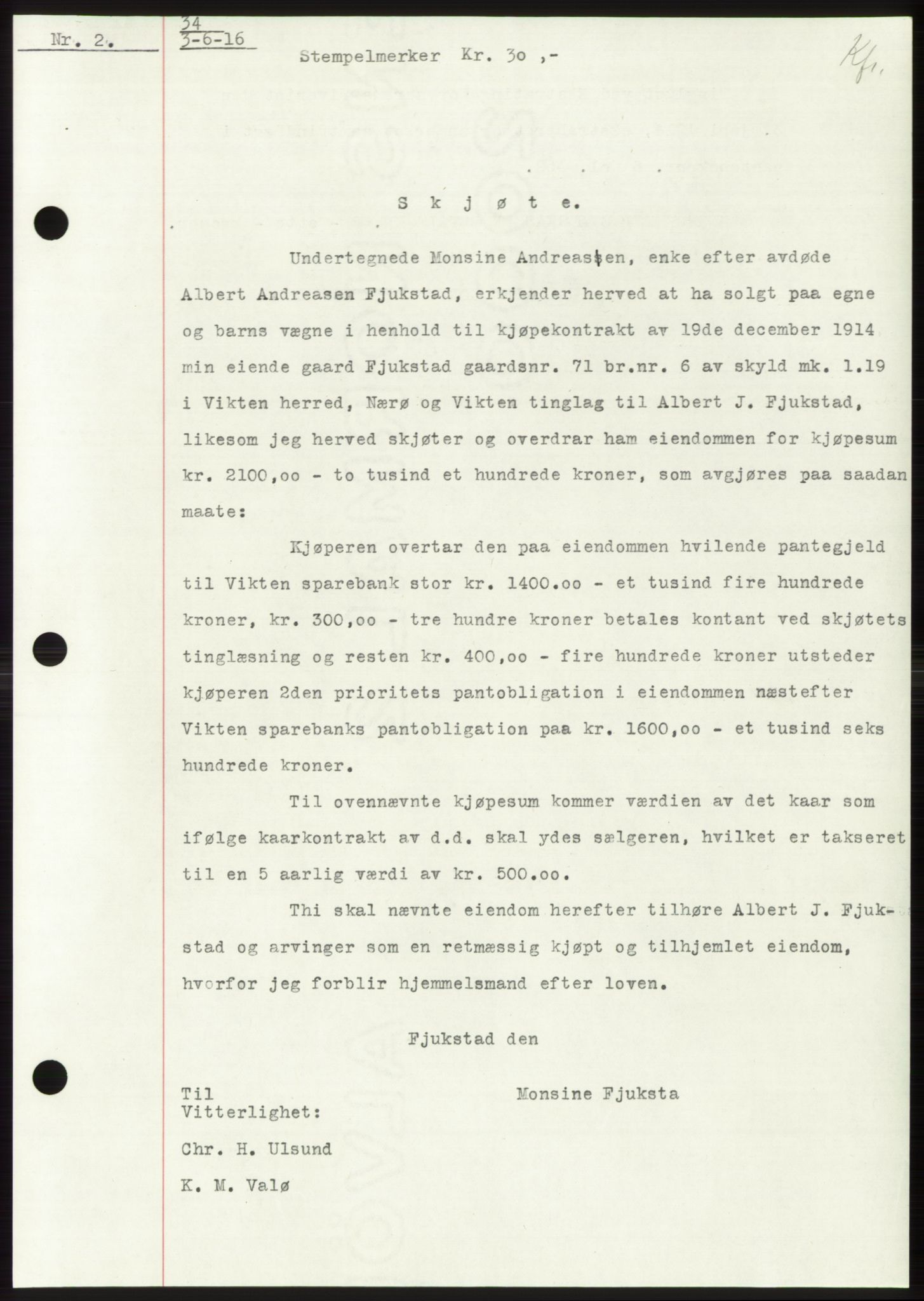 Namdal sorenskriveri, SAT/A-4133/1/2/2C: Pantebok nr. -, 1916-1921, Tingl.dato: 03.06.1916