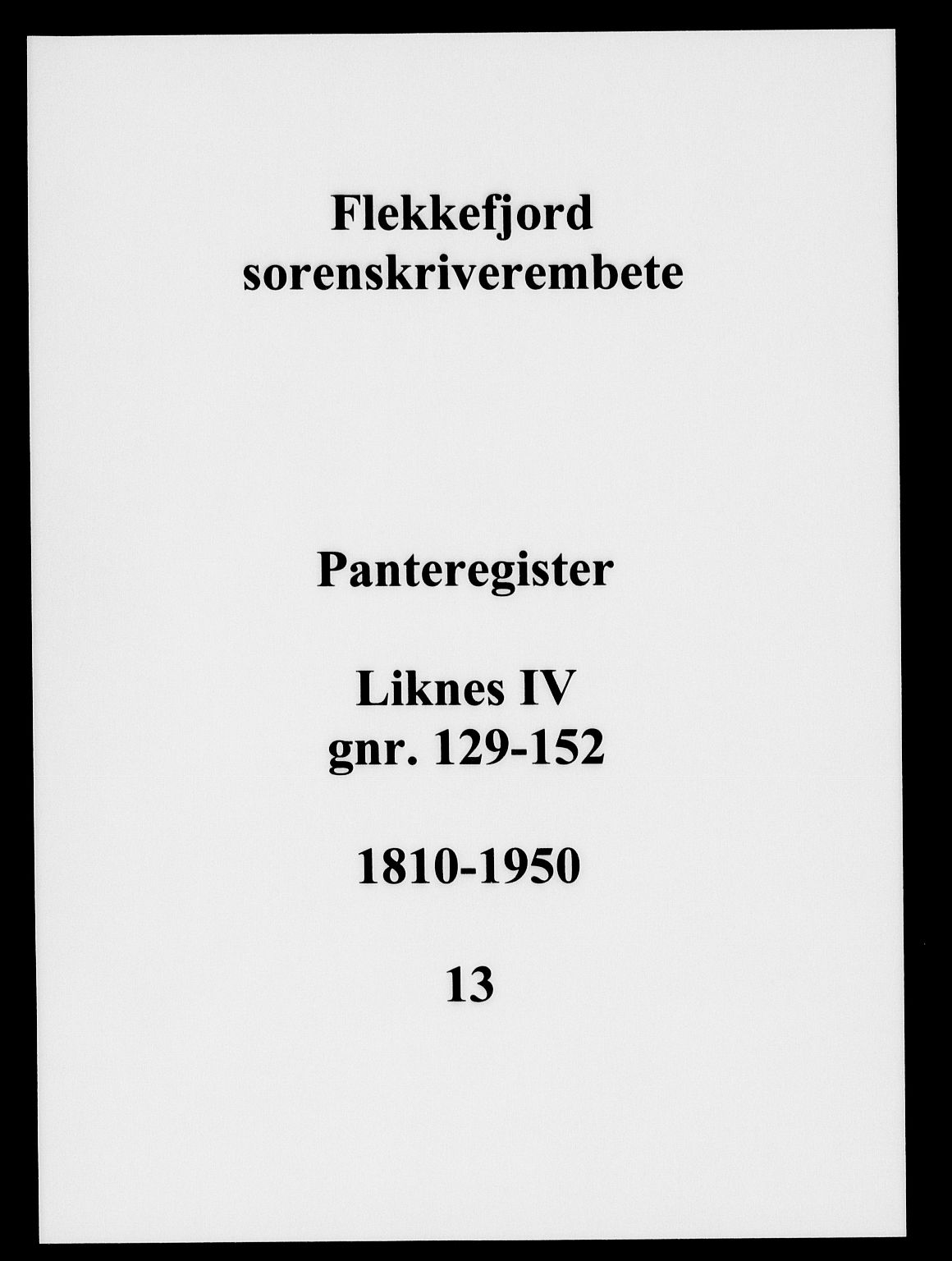 Flekkefjord sorenskriveri, SAK/1221-0001/G/Ga/L0013: Panteregister nr. 13, 1810-1950