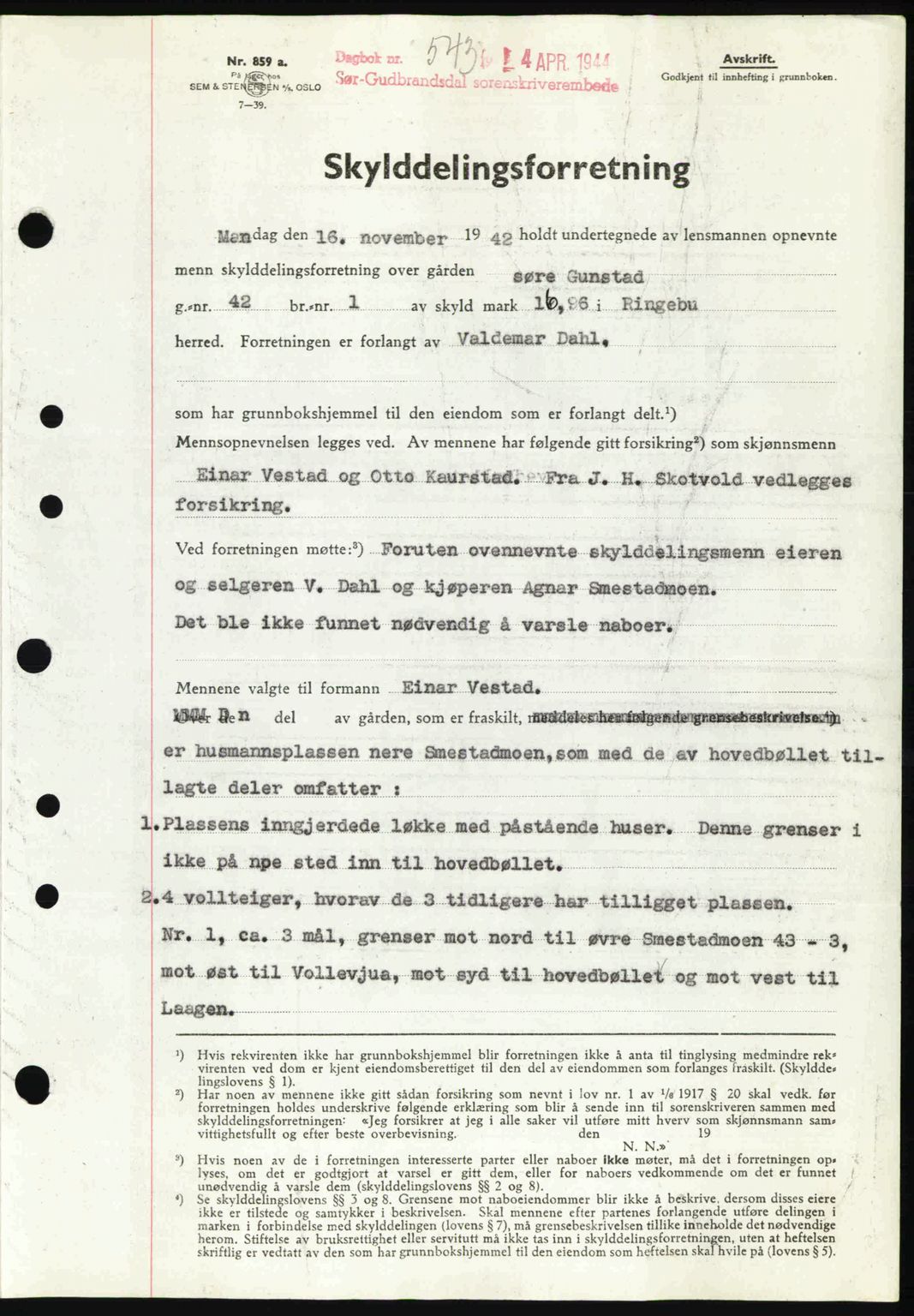 Sør-Gudbrandsdal tingrett, SAH/TING-004/H/Hb/Hbd/L0013: Pantebok nr. A13, 1944-1944, Dagboknr: 543/1944