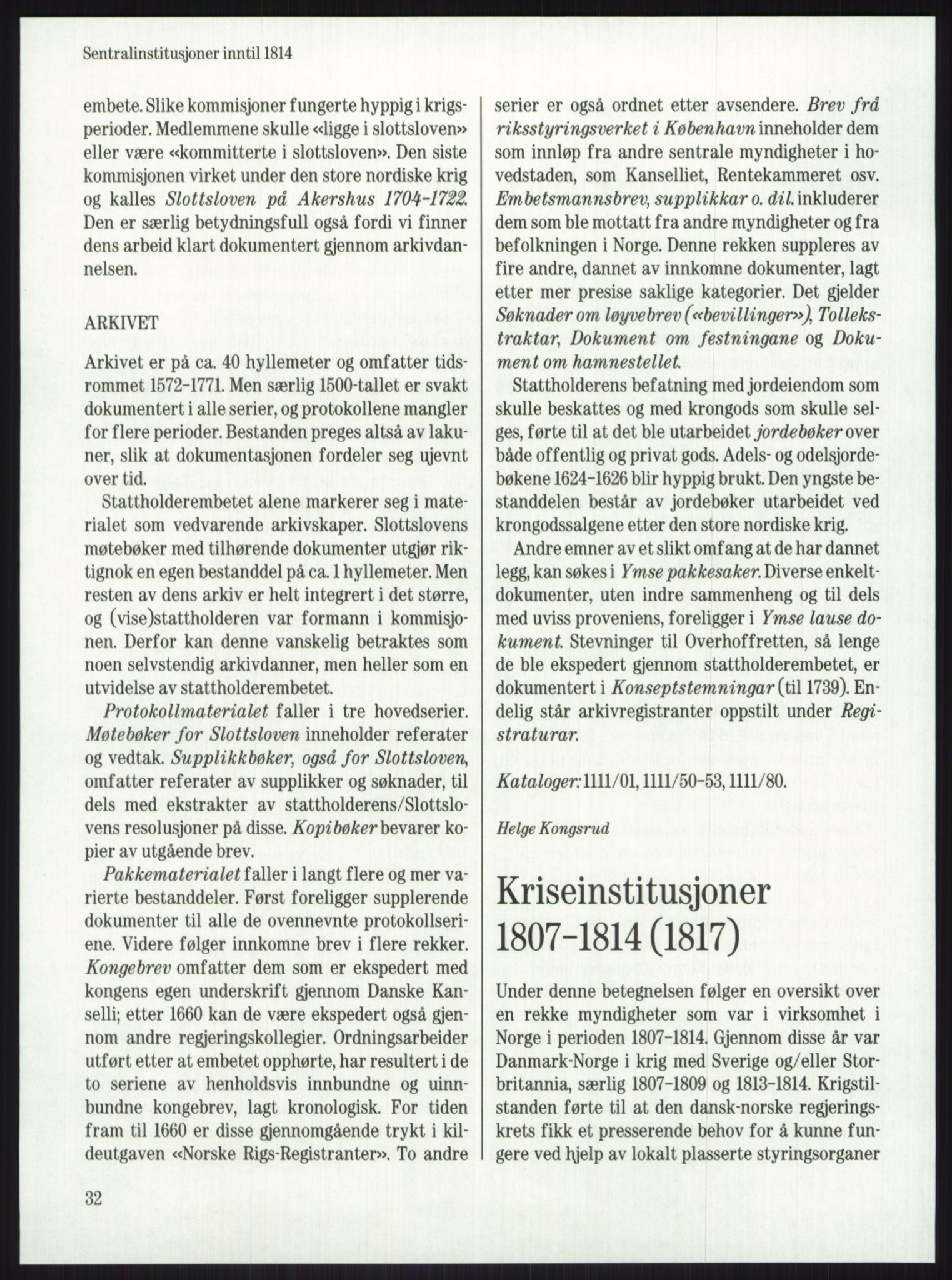 Publikasjoner utgitt av Arkivverket, PUBL/PUBL-001/A/0001: Knut Johannessen, Ole Kolsrud og Dag Mangset (red.): Håndbok for Riksarkivet (1992), 1992, s. 32