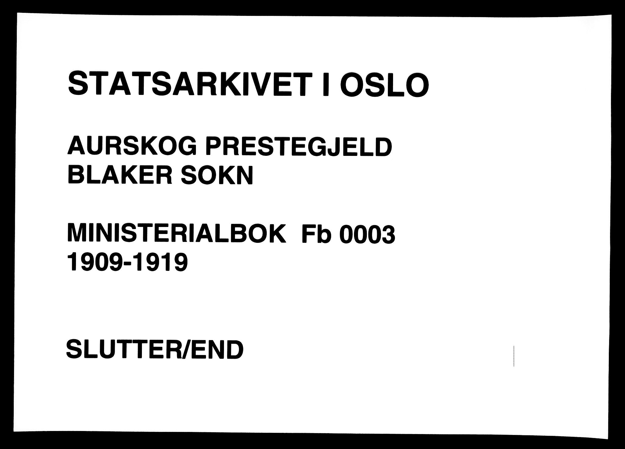 Aurskog prestekontor Kirkebøker, SAO/A-10304a/F/Fb/L0003: Ministerialbok nr. II 3, 1909-1919