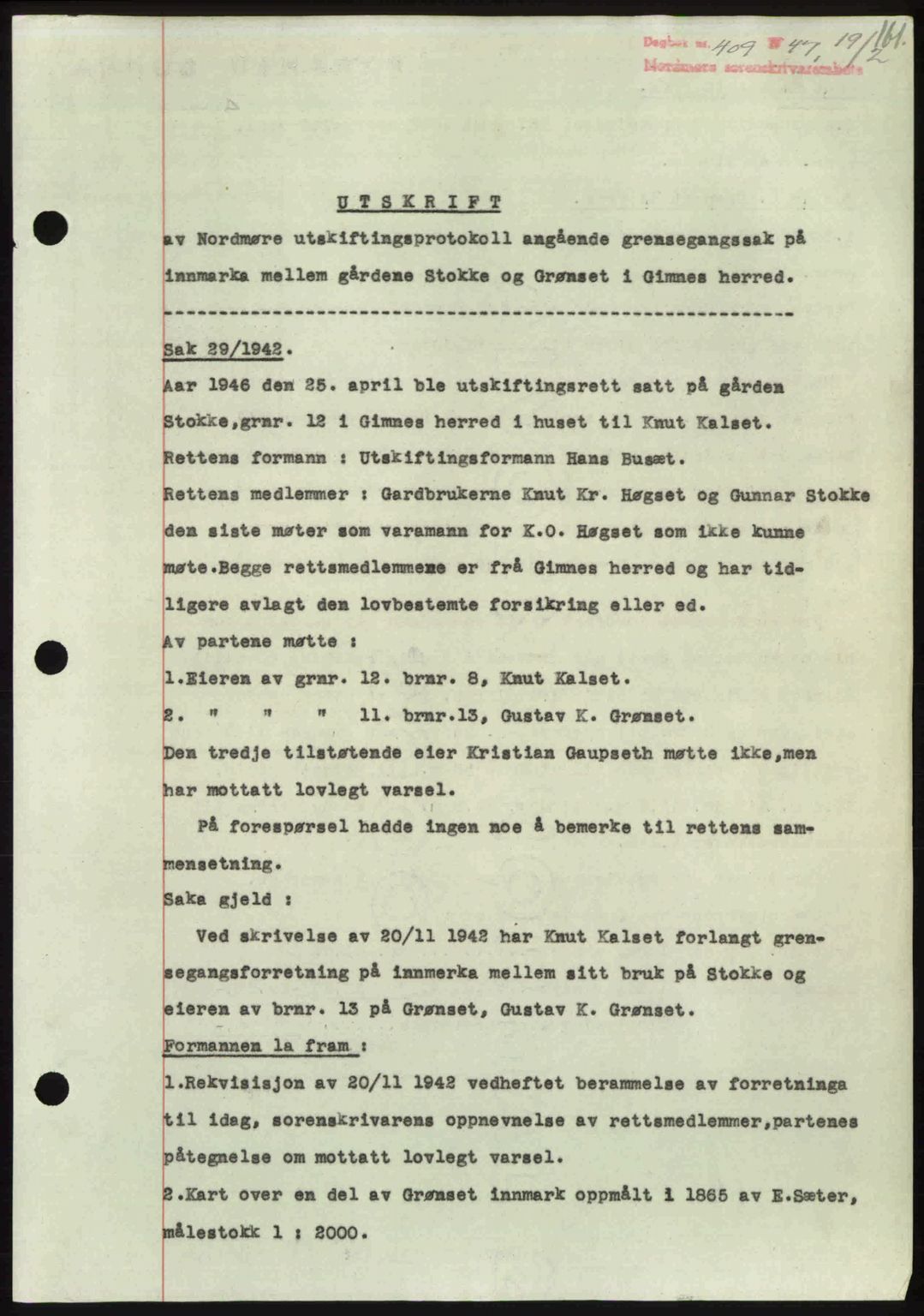 Nordmøre sorenskriveri, SAT/A-4132/1/2/2Ca: Pantebok nr. A104, 1947-1947, Dagboknr: 409/1947