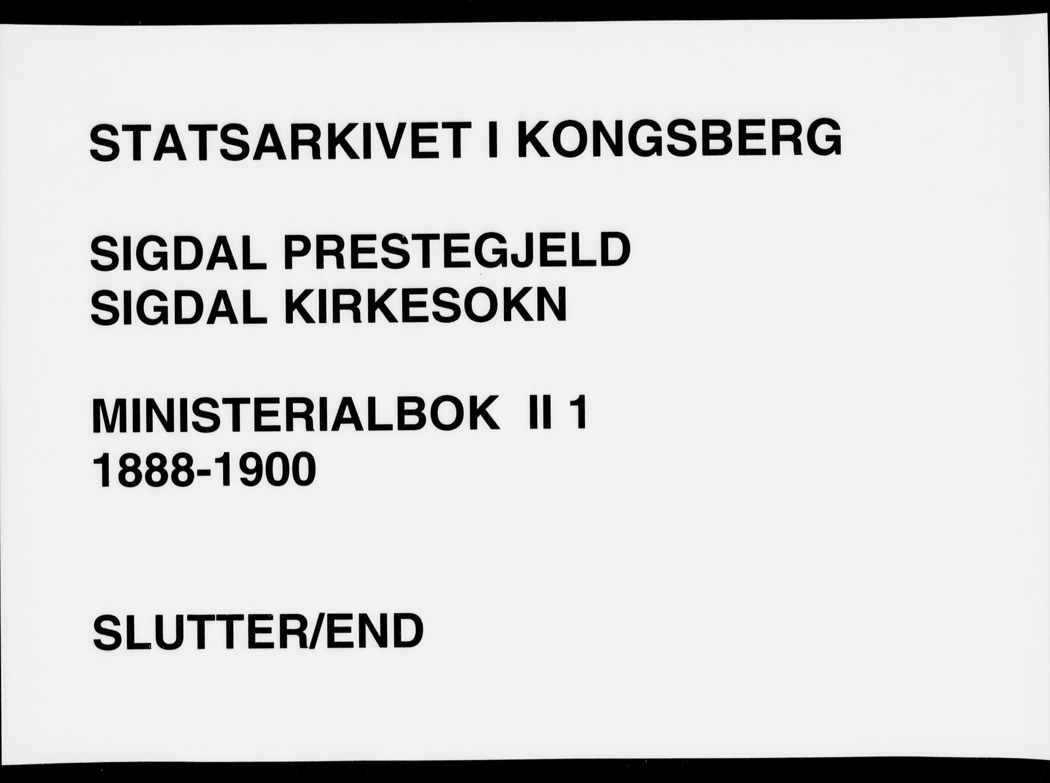 Sigdal kirkebøker, AV/SAKO-A-245/F/Fb/L0001: Ministerialbok nr. II 1, 1888-1900