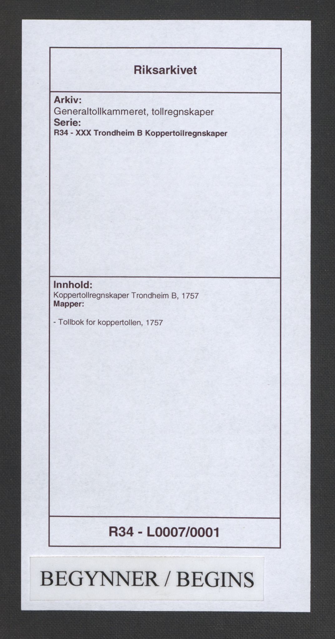 Generaltollkammeret, tollregnskaper, AV/RA-EA-5490/R34/L0007/0001: Koppertollregnskaper Trondheim B / Tollbok for koppertollen, 1757