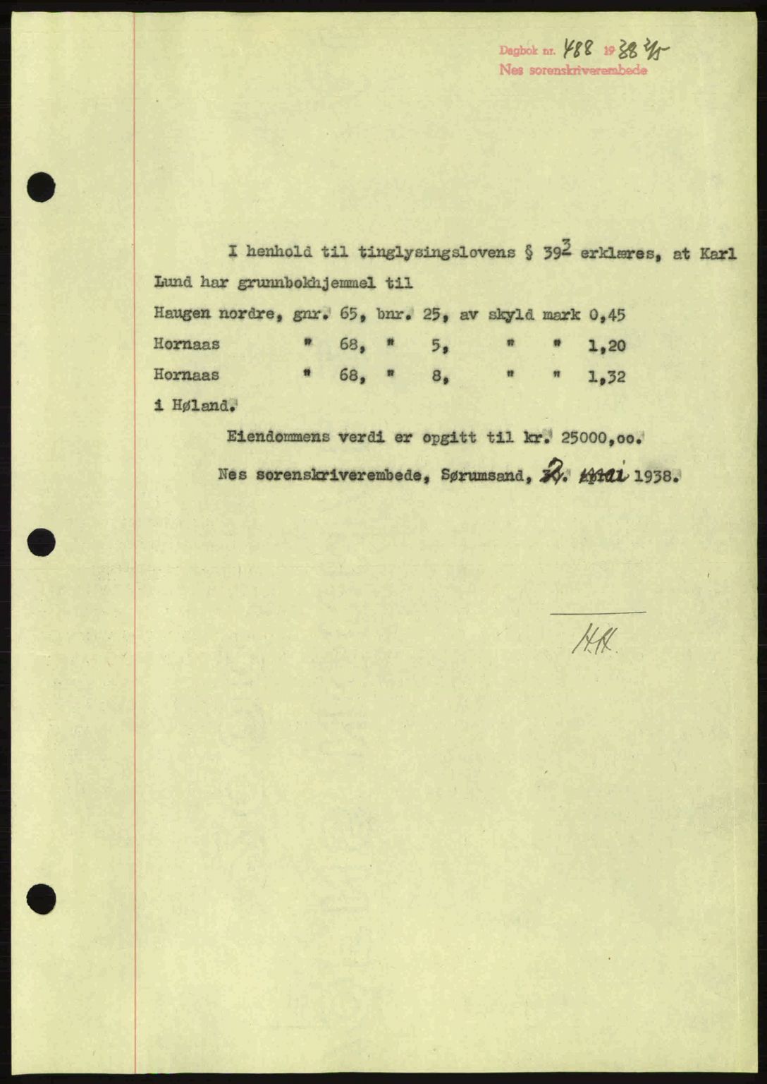 Nes tingrett, AV/SAO-A-10548/G/Gb/Gbb/L0006: Pantebok nr. 50, 1938-1938, Dagboknr: 488/1938