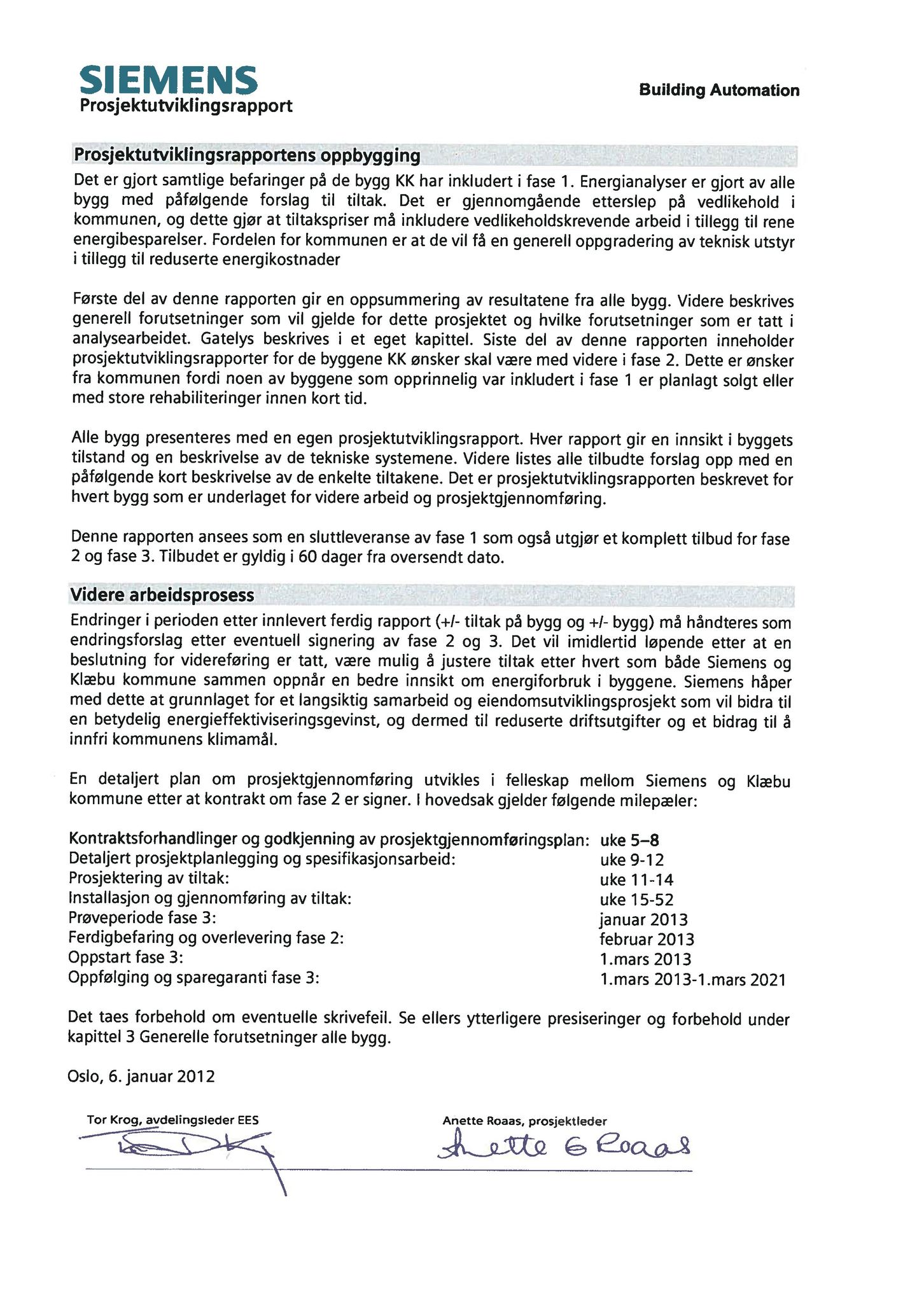 Klæbu Kommune, TRKO/KK/02-FS/L005: Formannsskapet - Møtedokumenter, 2012, s. 224