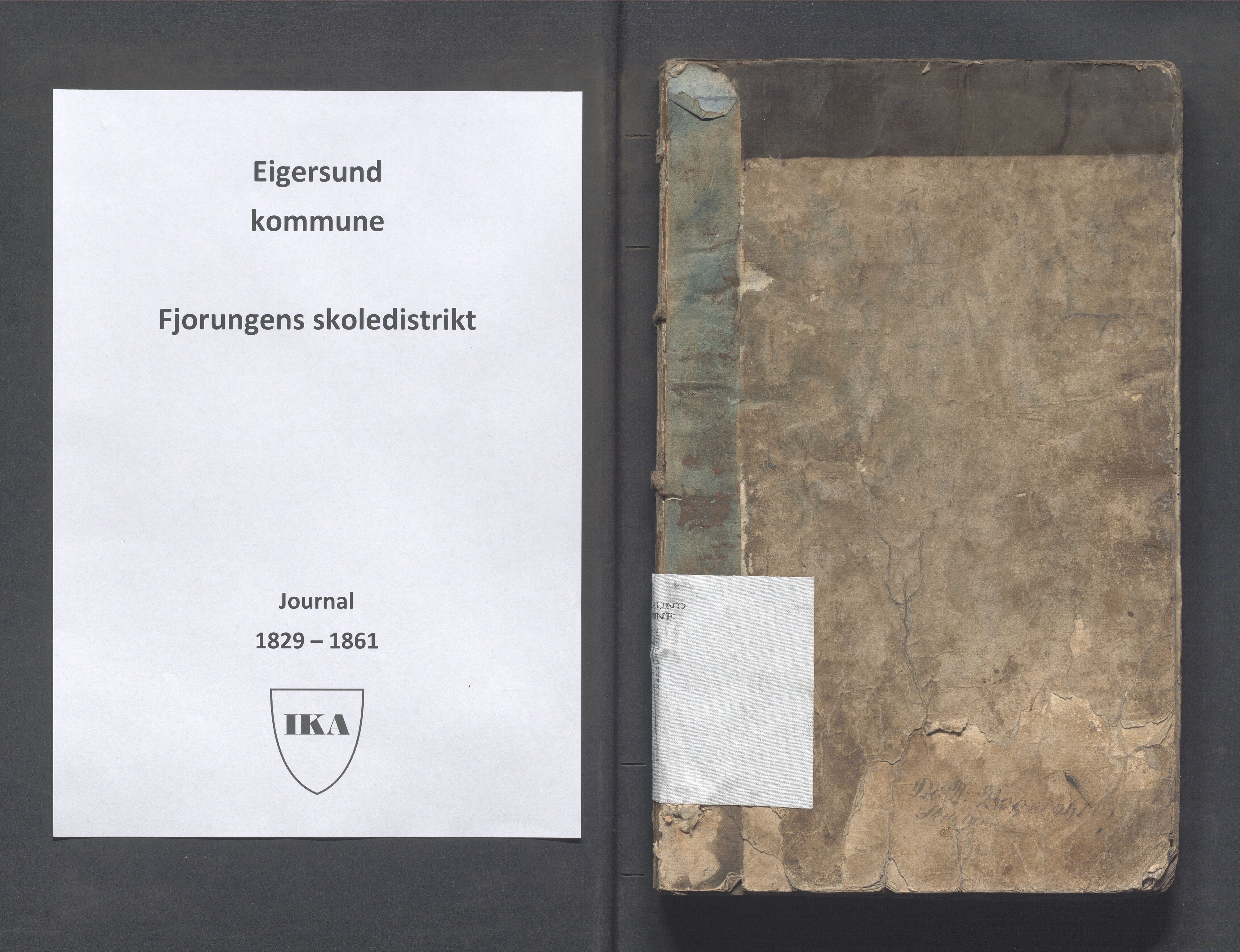 Eigersund kommune (Herredet) - Skolekommisjonen/skolestyret, IKAR/K-100453/Jb/L0001: Journal - Fjorungens skoledistrikt, 1829-1861