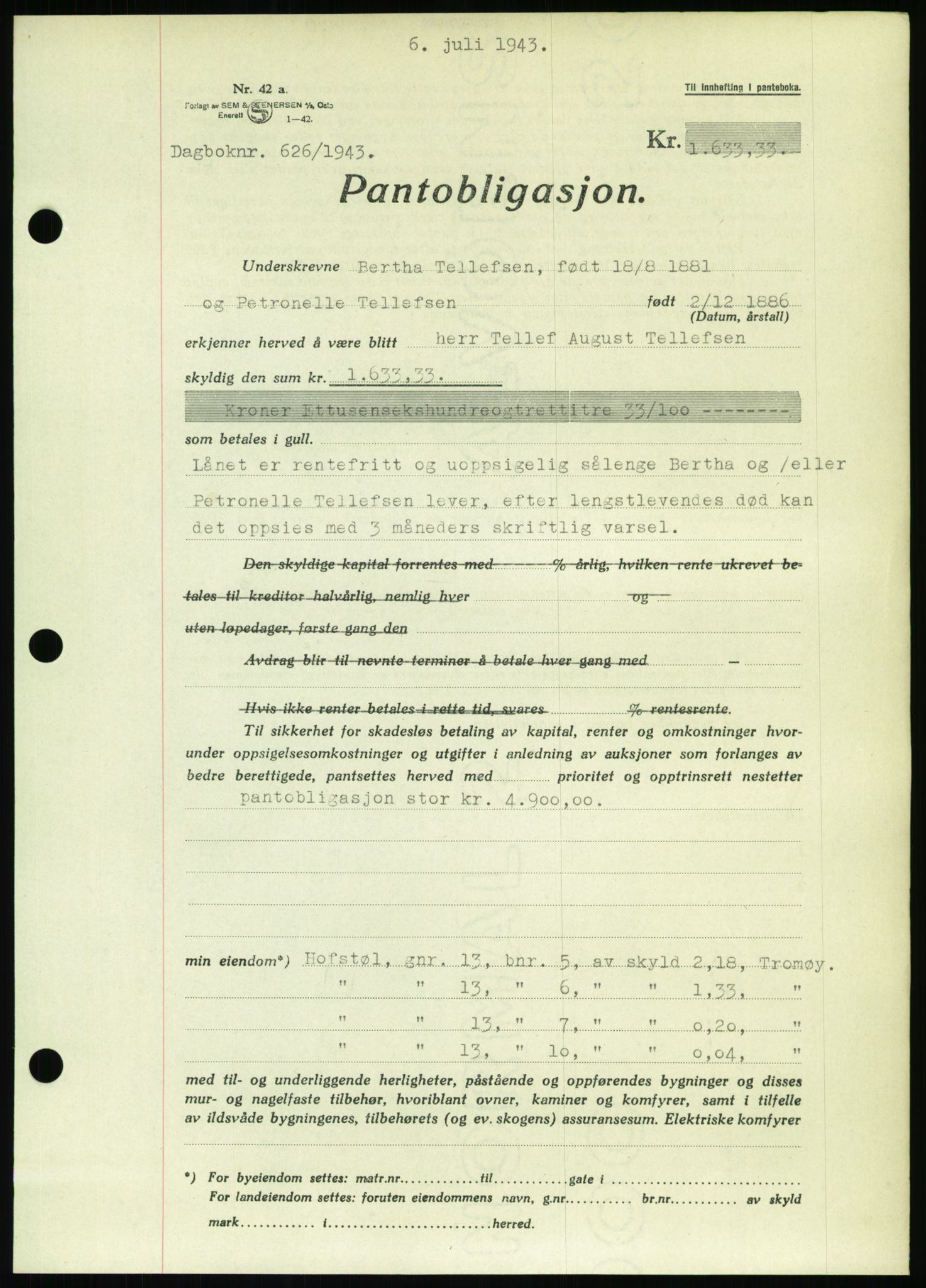 Nedenes sorenskriveri, SAK/1221-0006/G/Gb/Gbb/L0002: Pantebok nr. II, 1942-1945, Dagboknr: 626/1943