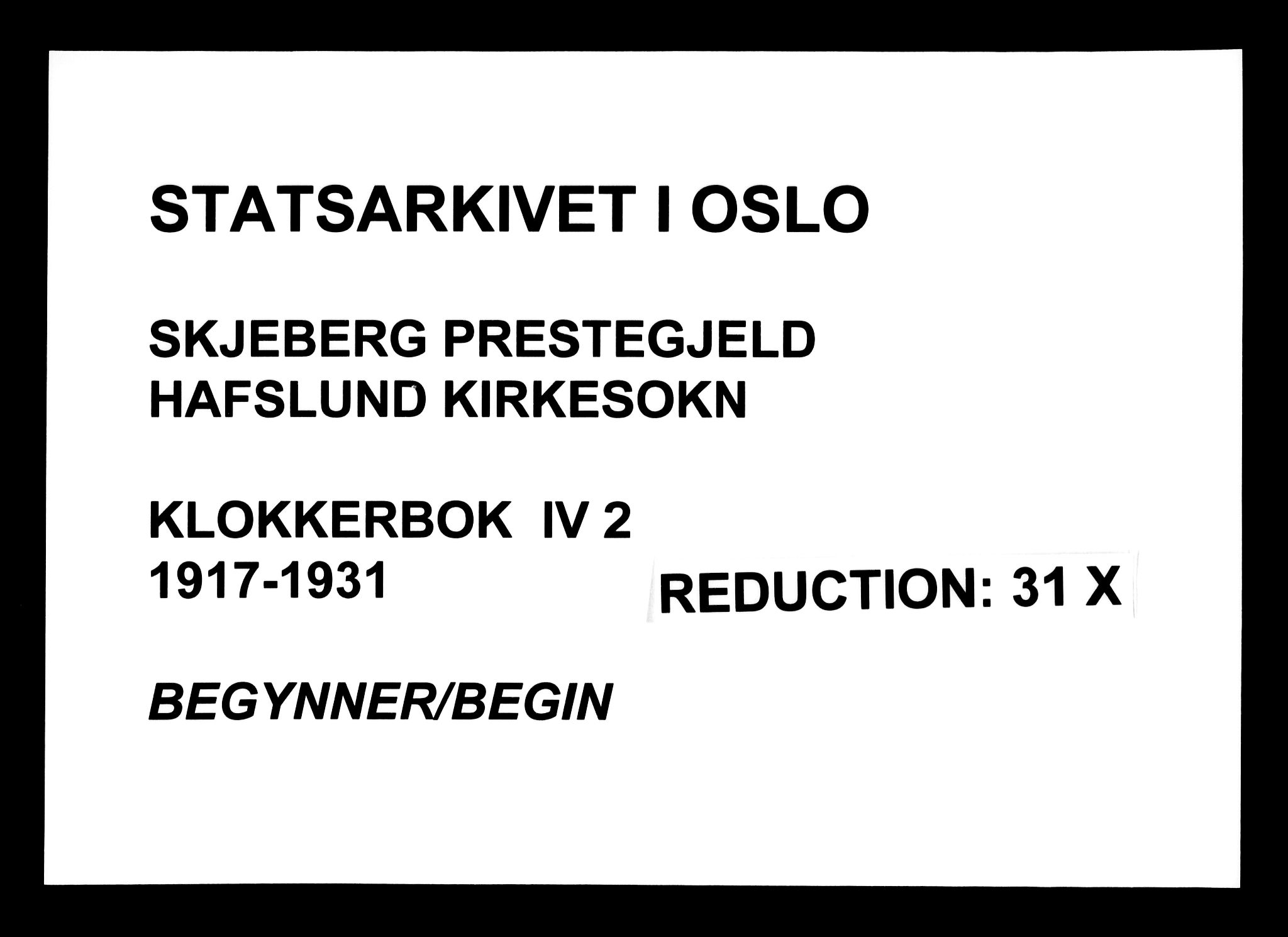 Skjeberg prestekontor Kirkebøker, AV/SAO-A-10923/G/Gd/L0002: Klokkerbok nr. IV 2, 1917-1931