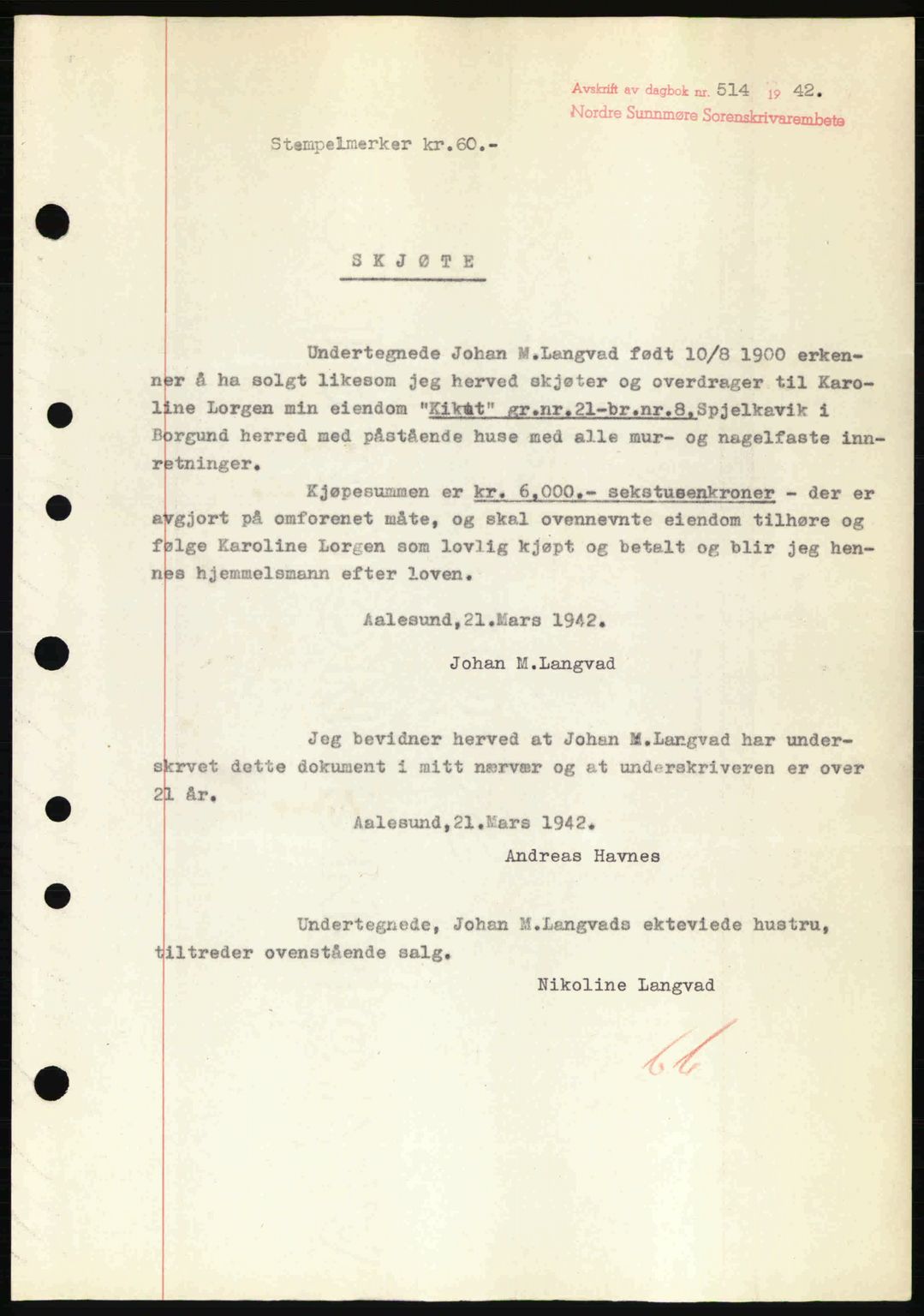 Nordre Sunnmøre sorenskriveri, SAT/A-0006/1/2/2C/2Ca: Pantebok nr. A13, 1942-1942, Dagboknr: 514/1942