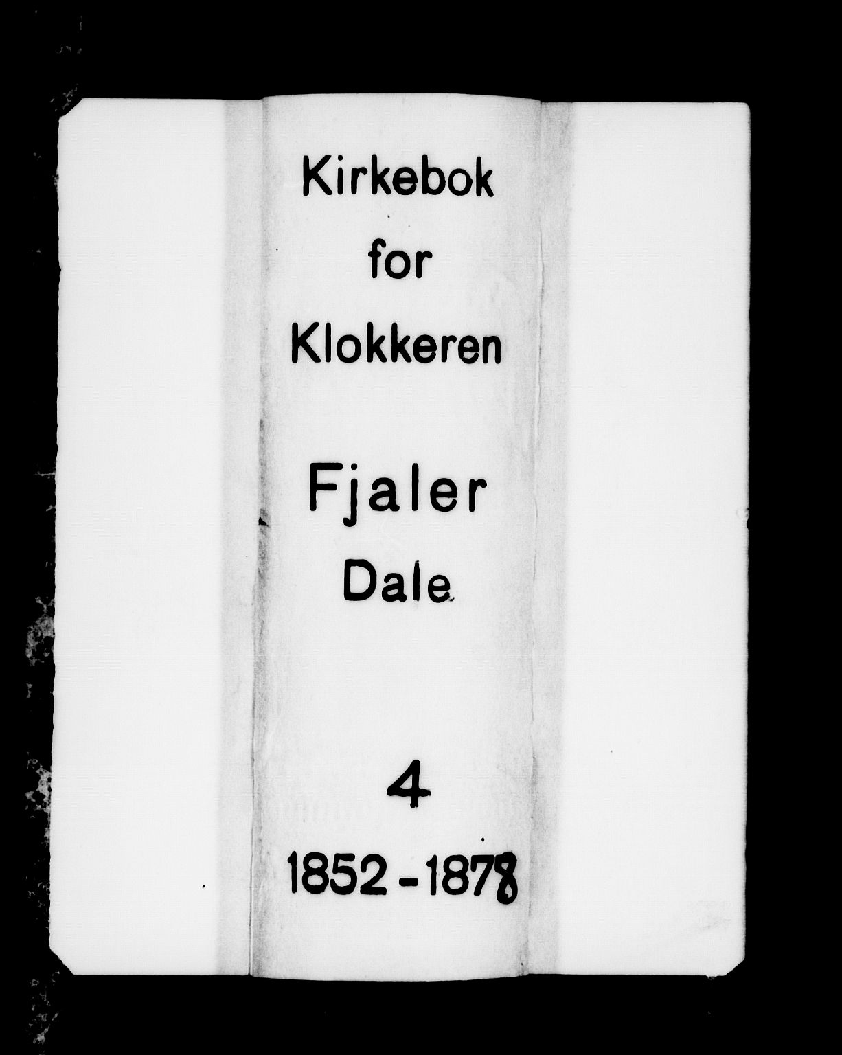 Fjaler sokneprestembete, SAB/A-79801/H/Hab/Habc/L0001: Klokkerbok nr. C 1, 1852-1878
