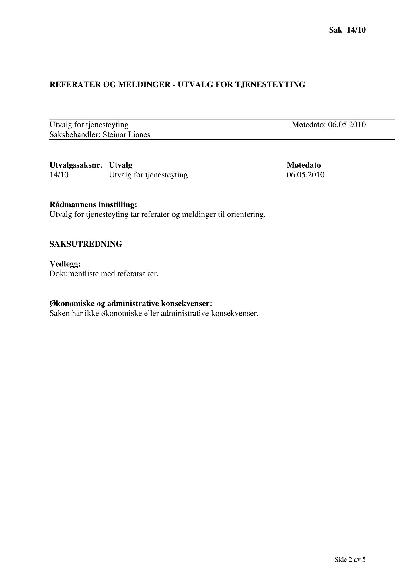 Klæbu Kommune, TRKO/KK/14-UTY/L003: Utvalg for tjenesteyting - Møtedokumenter, 2010, s. 46