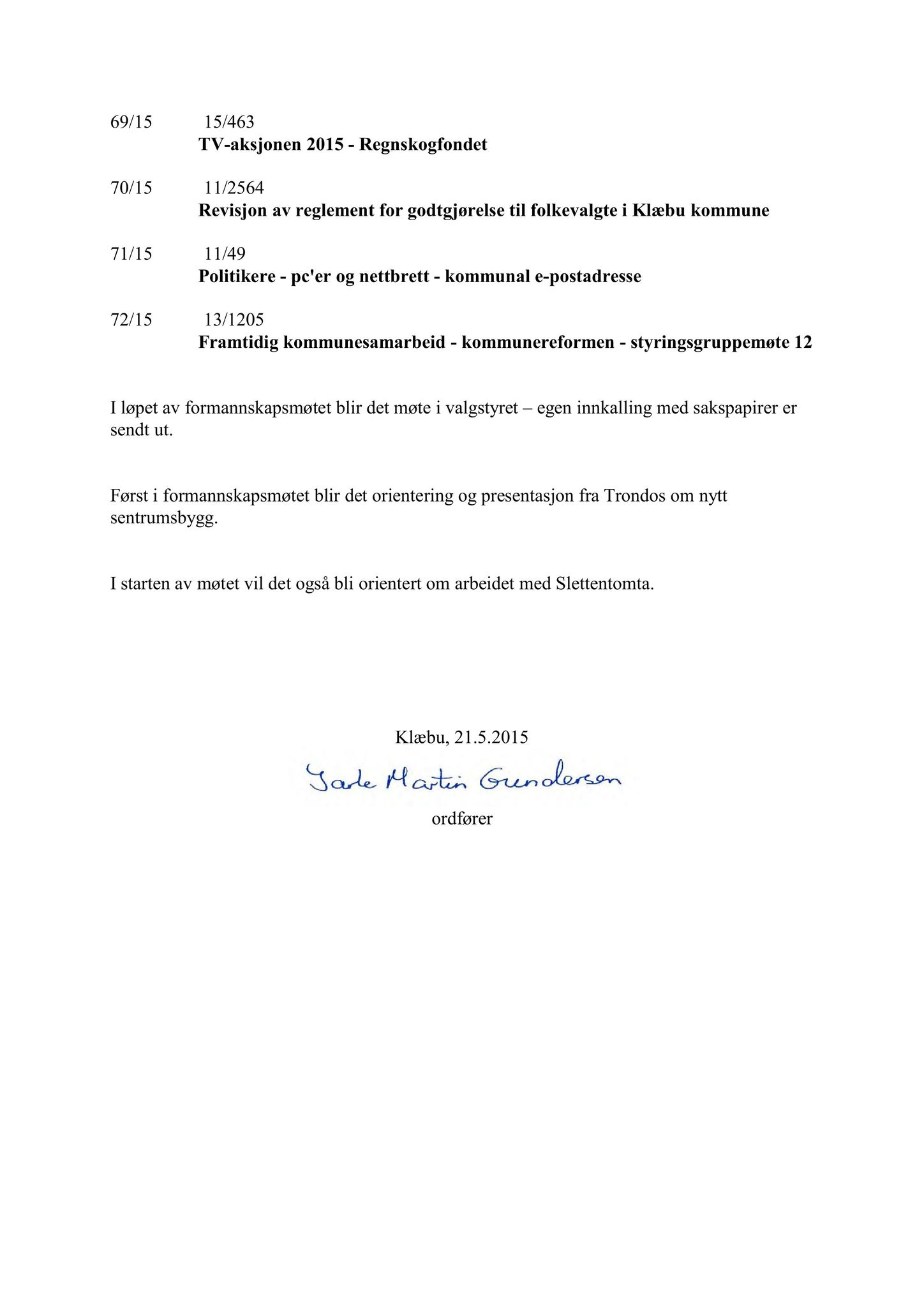 Klæbu Kommune, TRKO/KK/02-FS/L008: Formannsskapet - Møtedokumenter, 2015, s. 1768