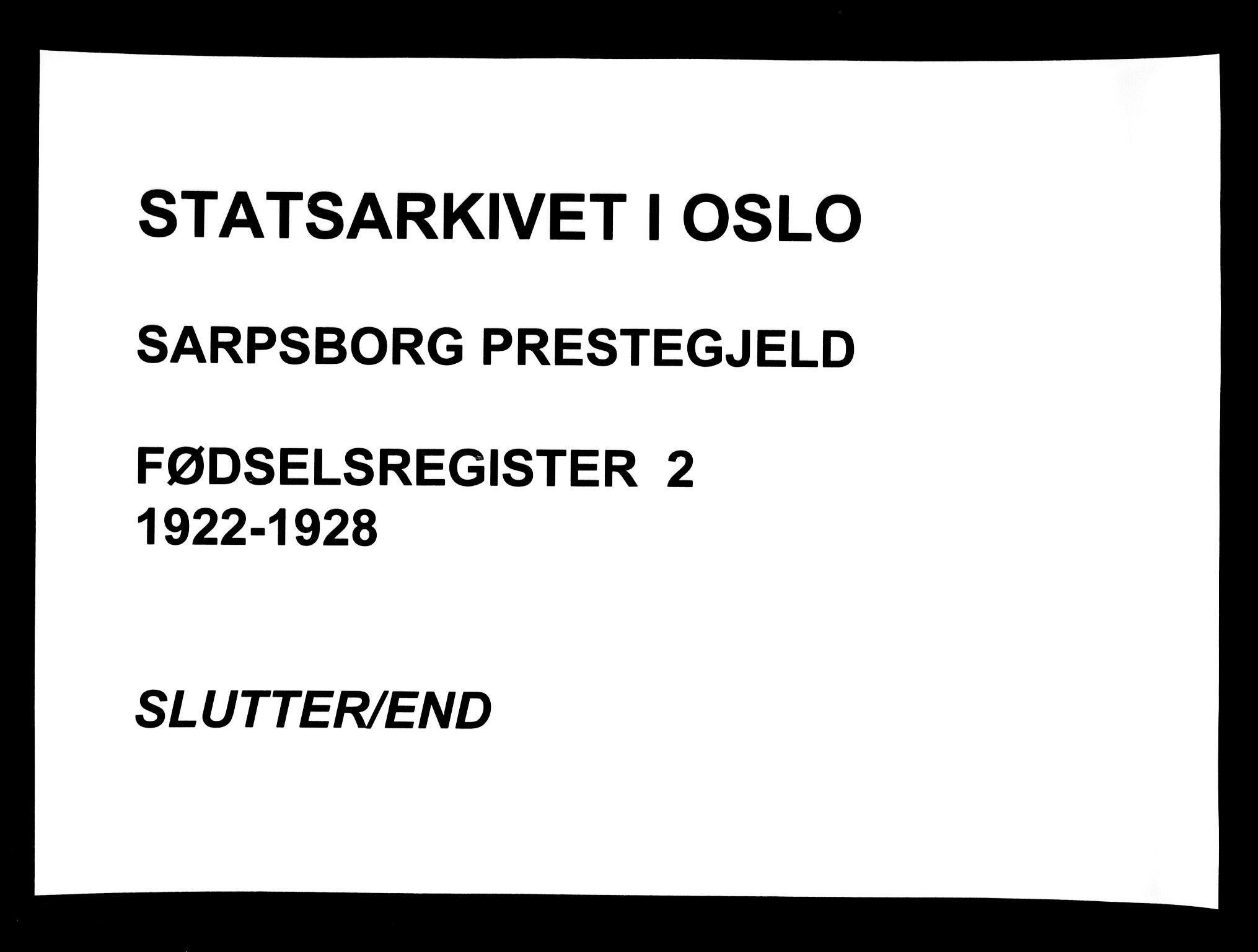 Sarpsborg prestekontor Kirkebøker, AV/SAO-A-2006/J/Ja/L0002: Fødselsregister nr. 2, 1922-1928