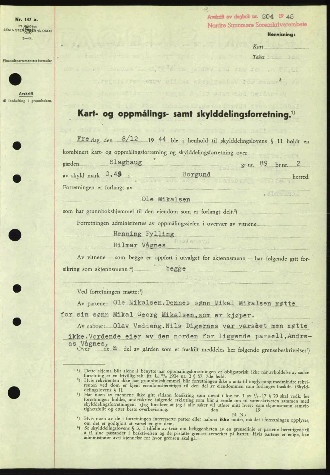 Nordre Sunnmøre sorenskriveri, SAT/A-0006/1/2/2C/2Ca: Pantebok nr. A19, 1944-1945, Dagboknr: 204/1945