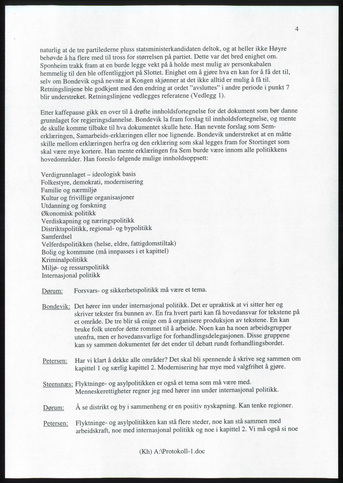 Forhandlingsmøtene 2001 mellom Høyre, Kristelig Folkeparti og Venstre om dannelse av regjering, AV/RA-PA-1395/A/L0001: Forhandlingsprotokoll med vedlegg, 2001, s. 5