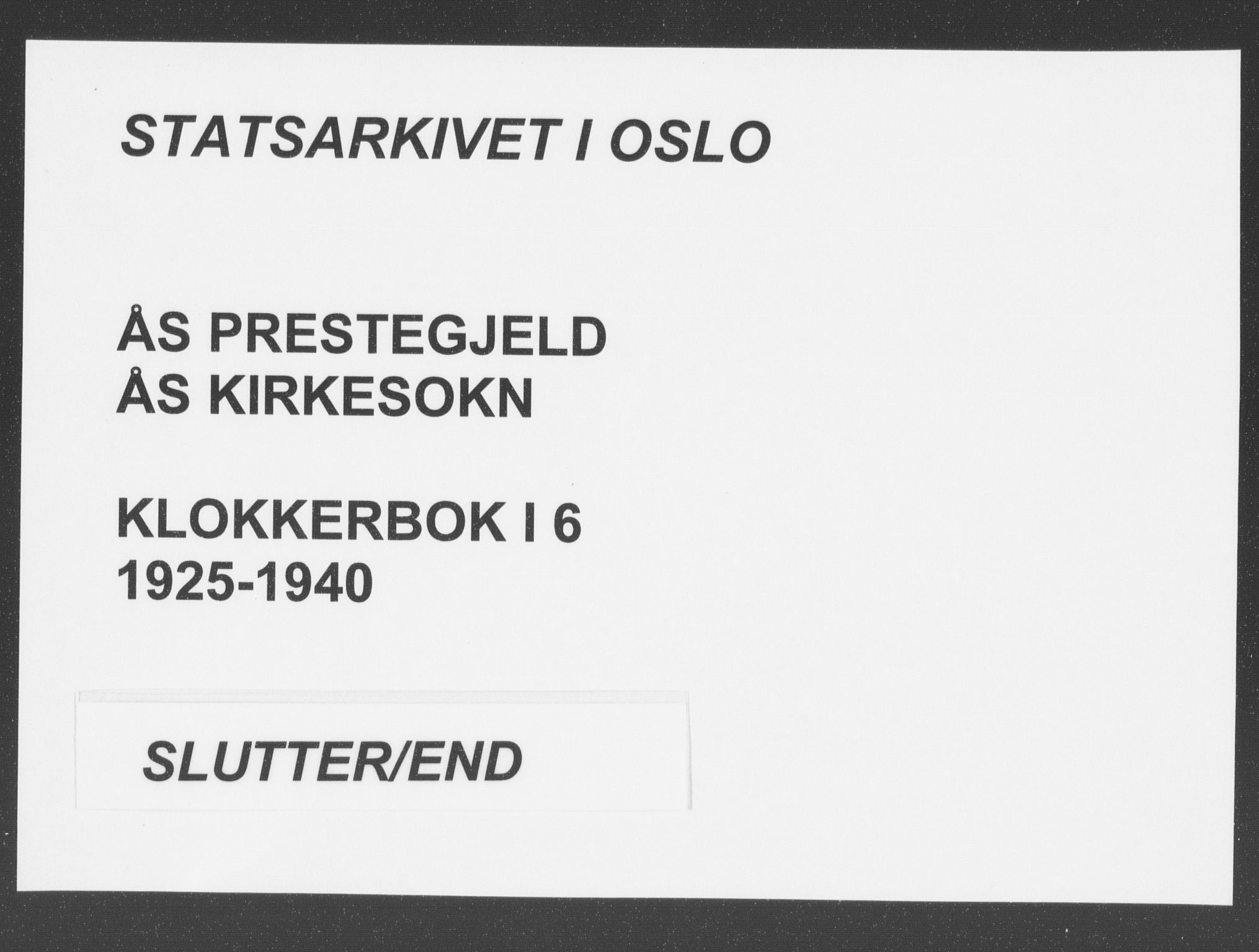 Ås prestekontor Kirkebøker, AV/SAO-A-10894/G/Ga/L0006: Klokkerbok nr. I 6, 1925-1940