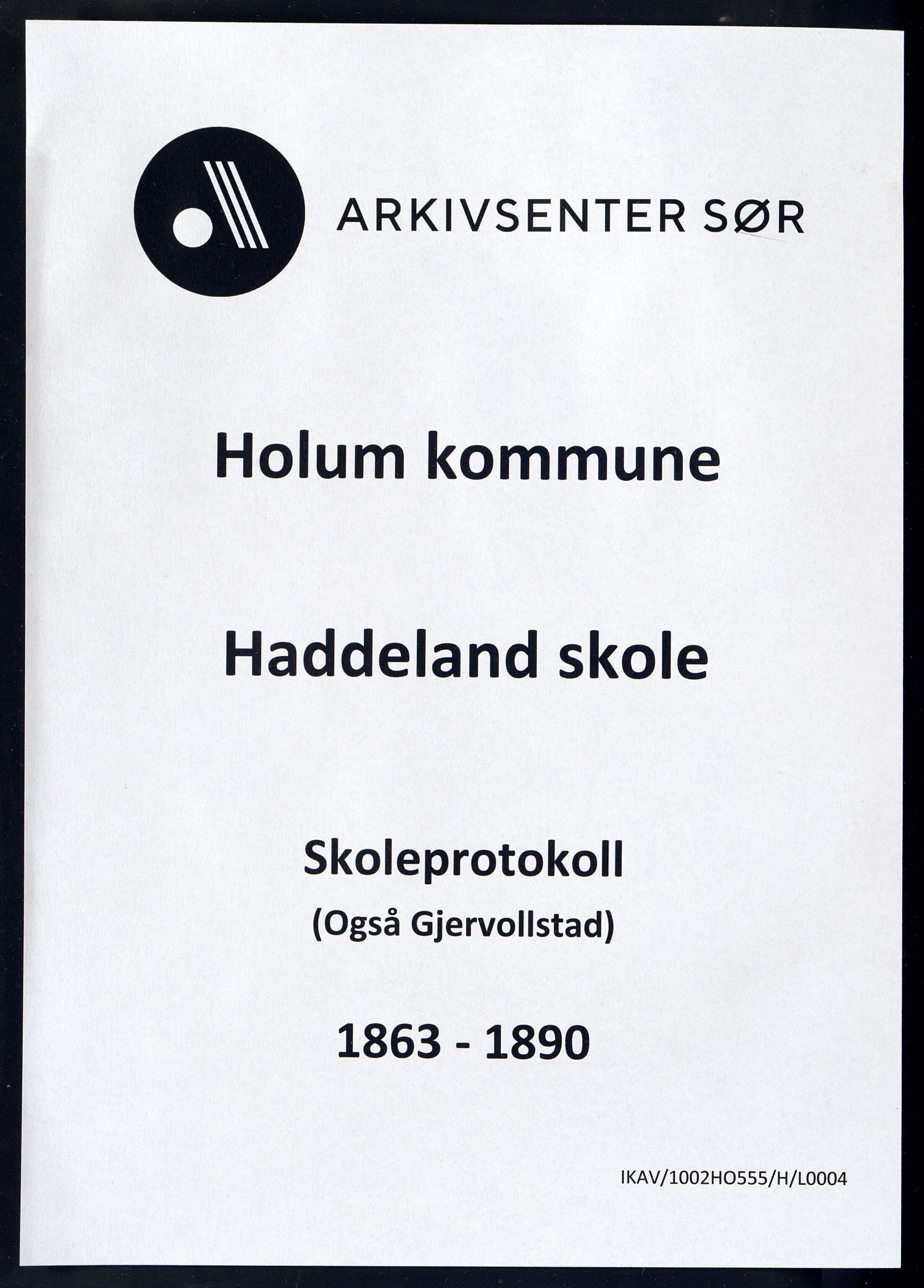 Holum kommune - Haddeland Skole, ARKSOR/1002HO555/H/L0004: Skoleprotkoll, 1863-1890