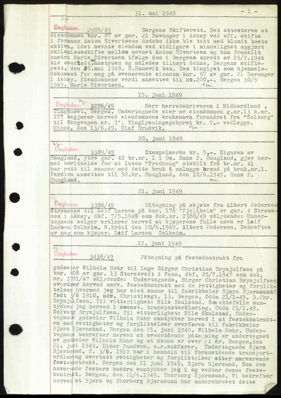 Midhordland sorenskriveri, SAB/A-3001/1/G/Gb/Gbh/L0032: Pantebok nr. A62-63, 1949-1949, Dagboknr: 2909/1949