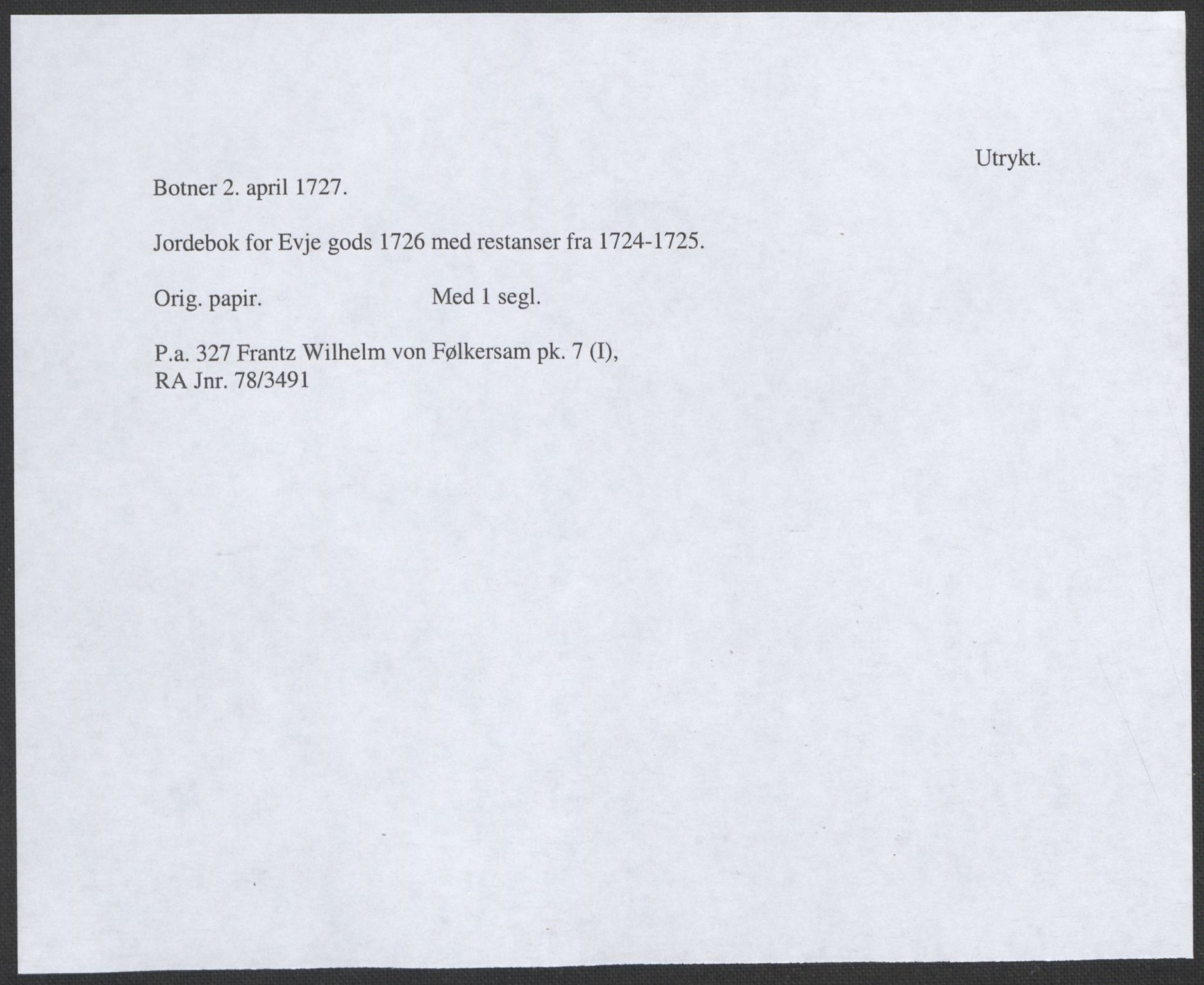 Riksarkivets diplomsamling, RA/EA-5965/F12/L0004: Pk. 7 (I), 1490-1729, s. 284